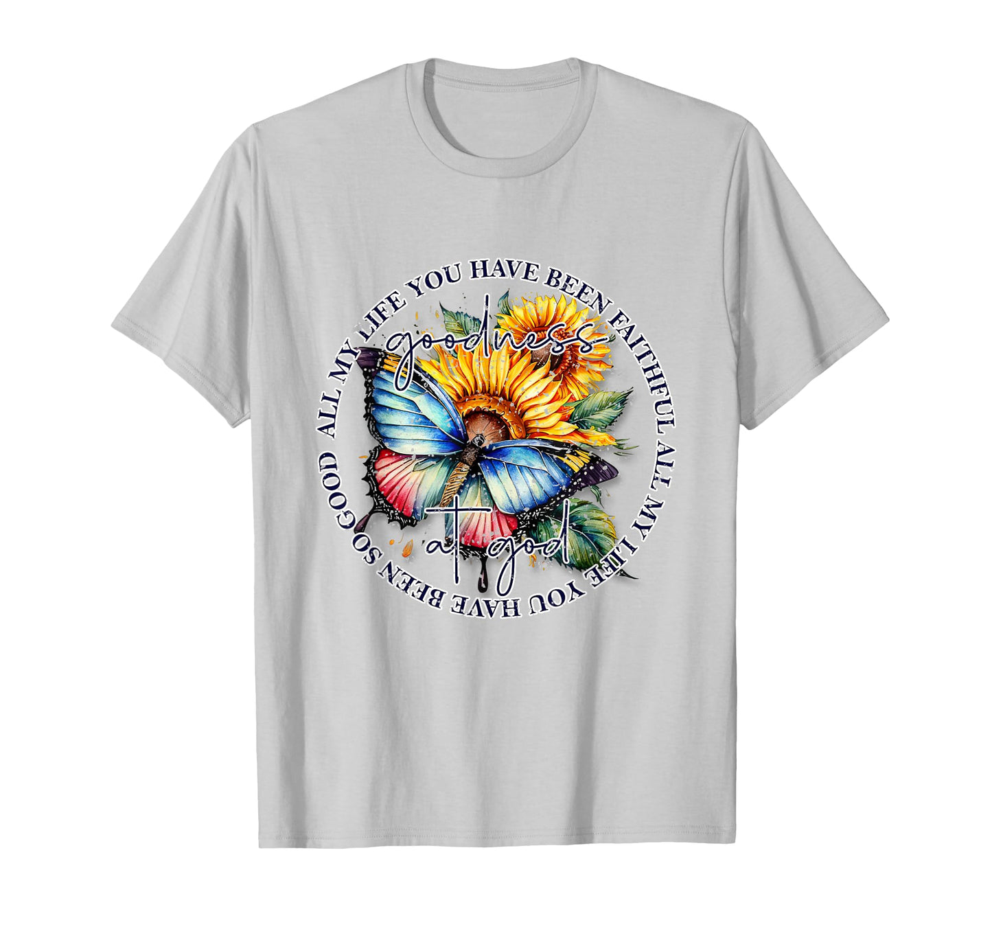 Goodness of God Floral Bible Verse Christian T-Shirt