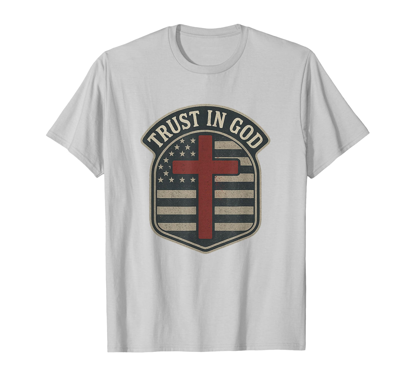 Trust in God | American Flag - Cross Patriotic Christian T-Shirt