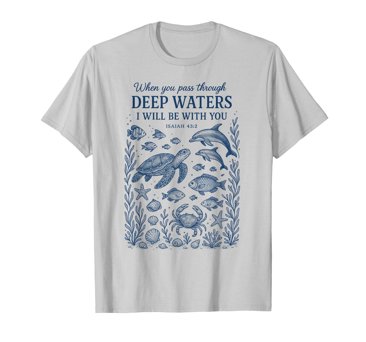 When You Go Through Deep Waters I Will Be With You Women T-Shirt