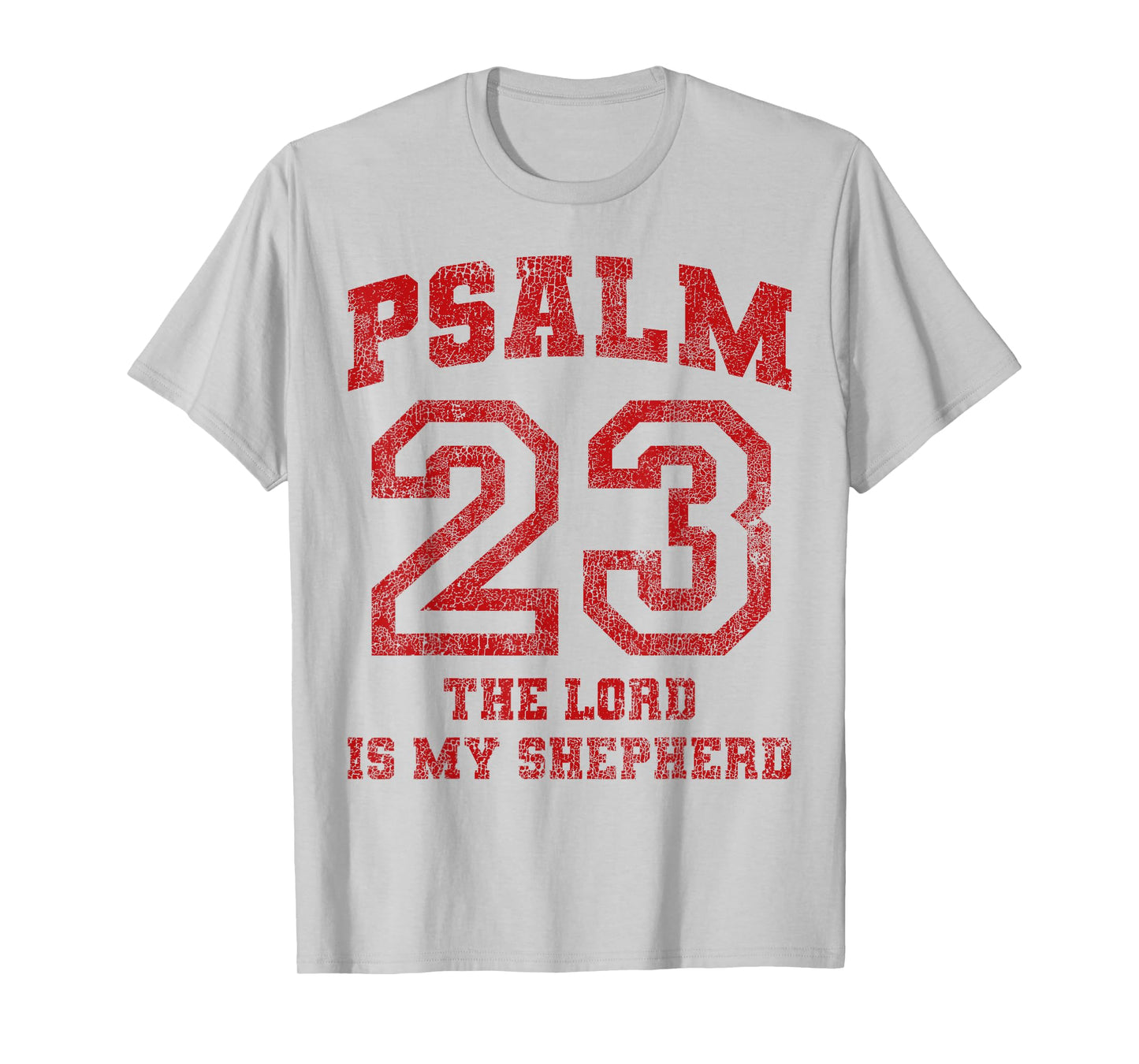 Psalm 23 The Lord is My Shepherd T-Shirt
