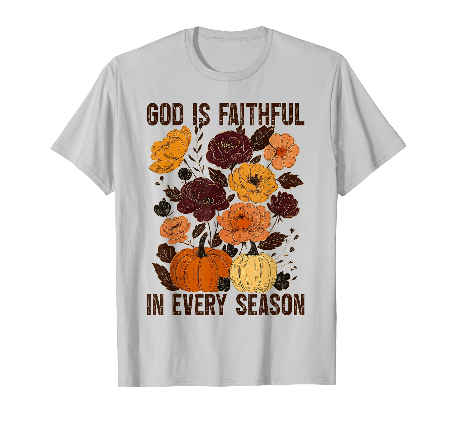 God is Faithful in Every Season Christian Fall Boho Floral T-Shirt