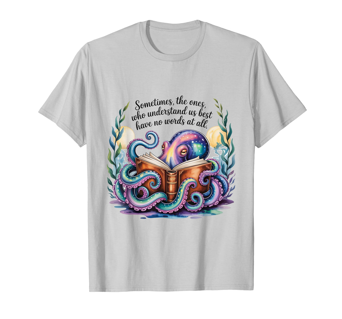 The ones who understand us best Remarkably Bright Creatures T-Shirt