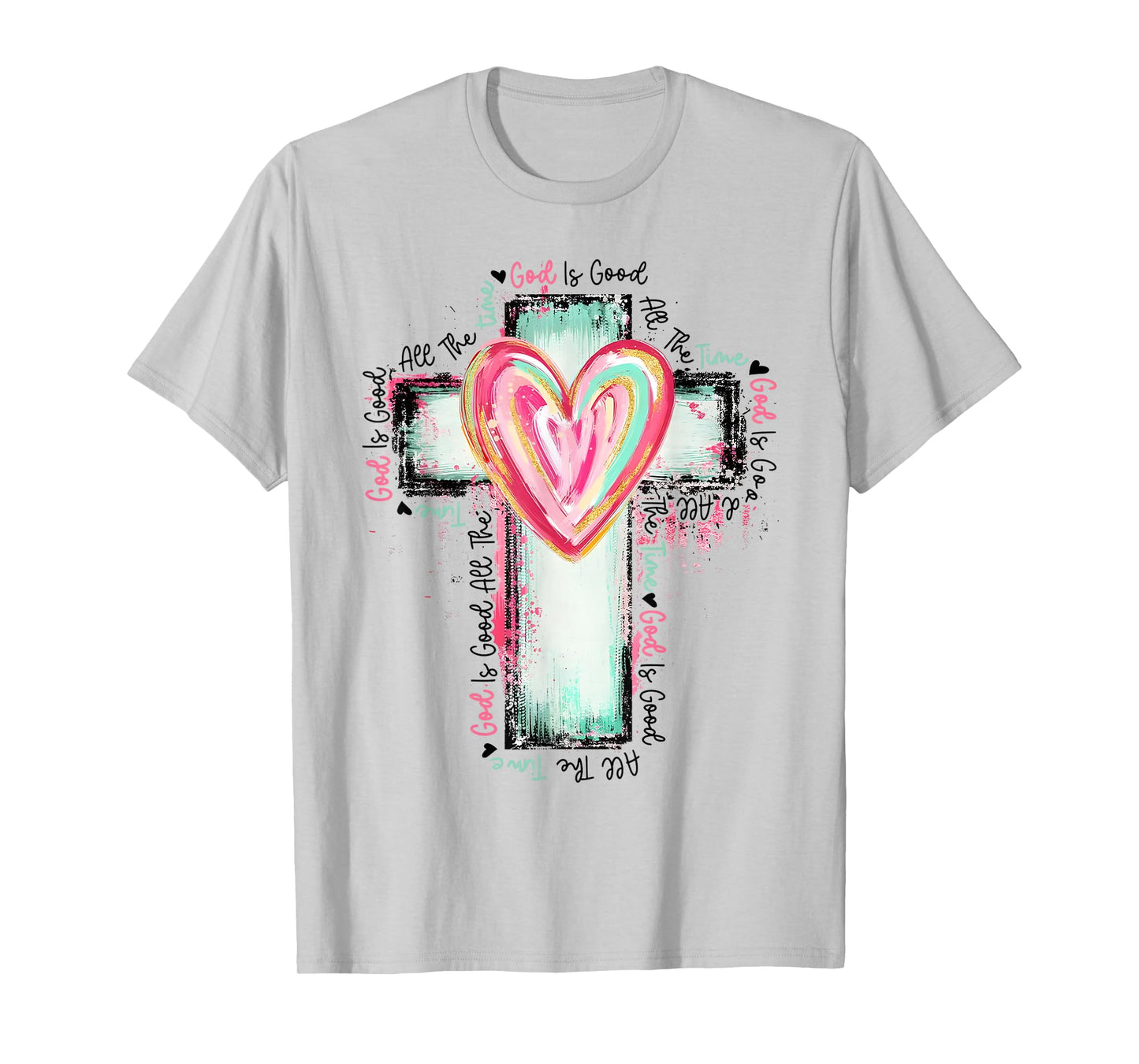 God Is Good All The Time Christian Cross T-Shirt