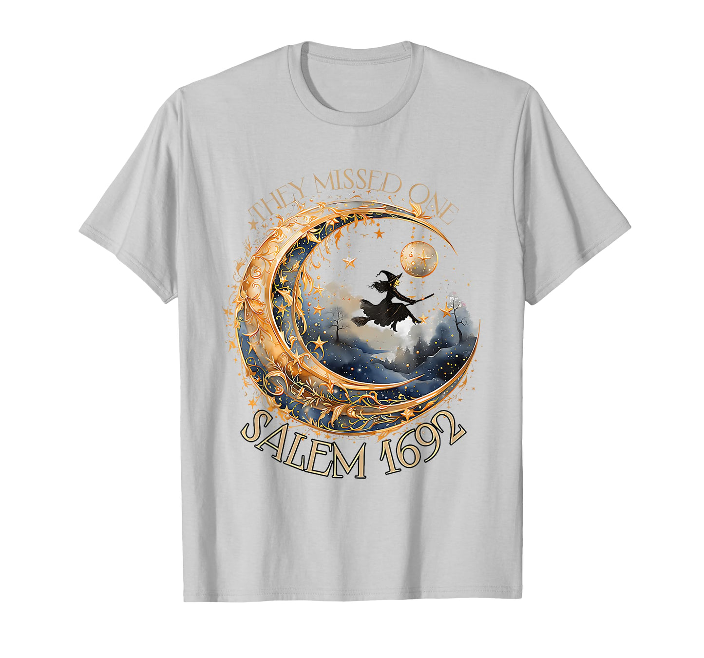 They Missed One Salem 1692 Witch Halloween Women Feminist T-Shirt