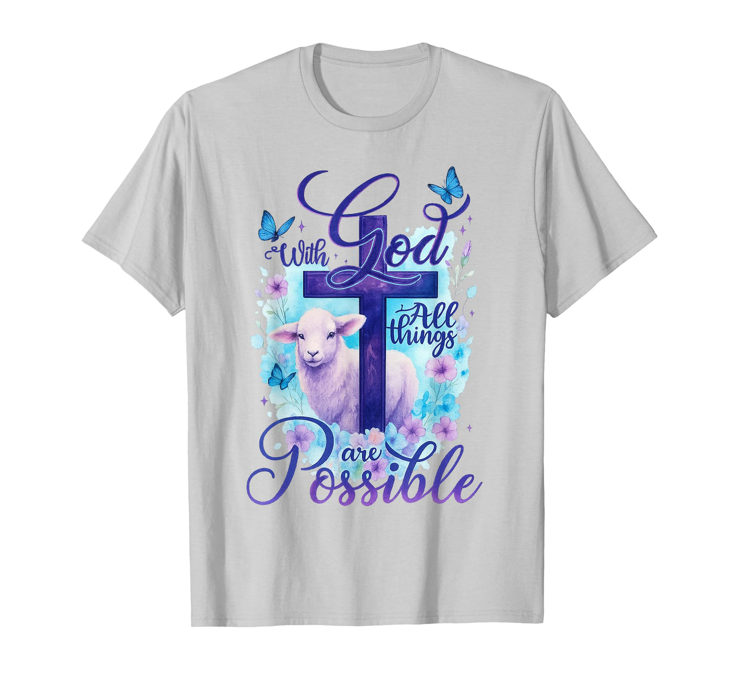 with God All Things are Possible Lamb Cross Bible Verse T-Shirt