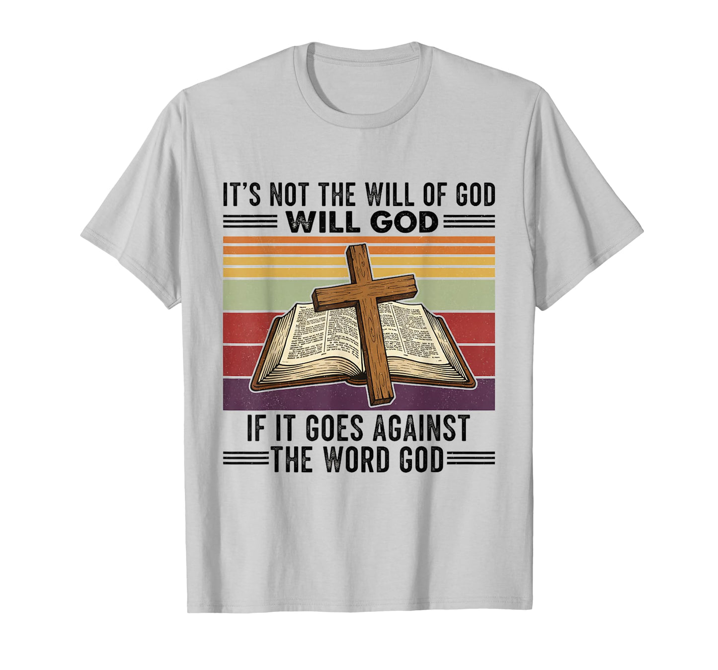 Vintage Retro 70's It's Not The Will of God Christian Lover T-Shirt