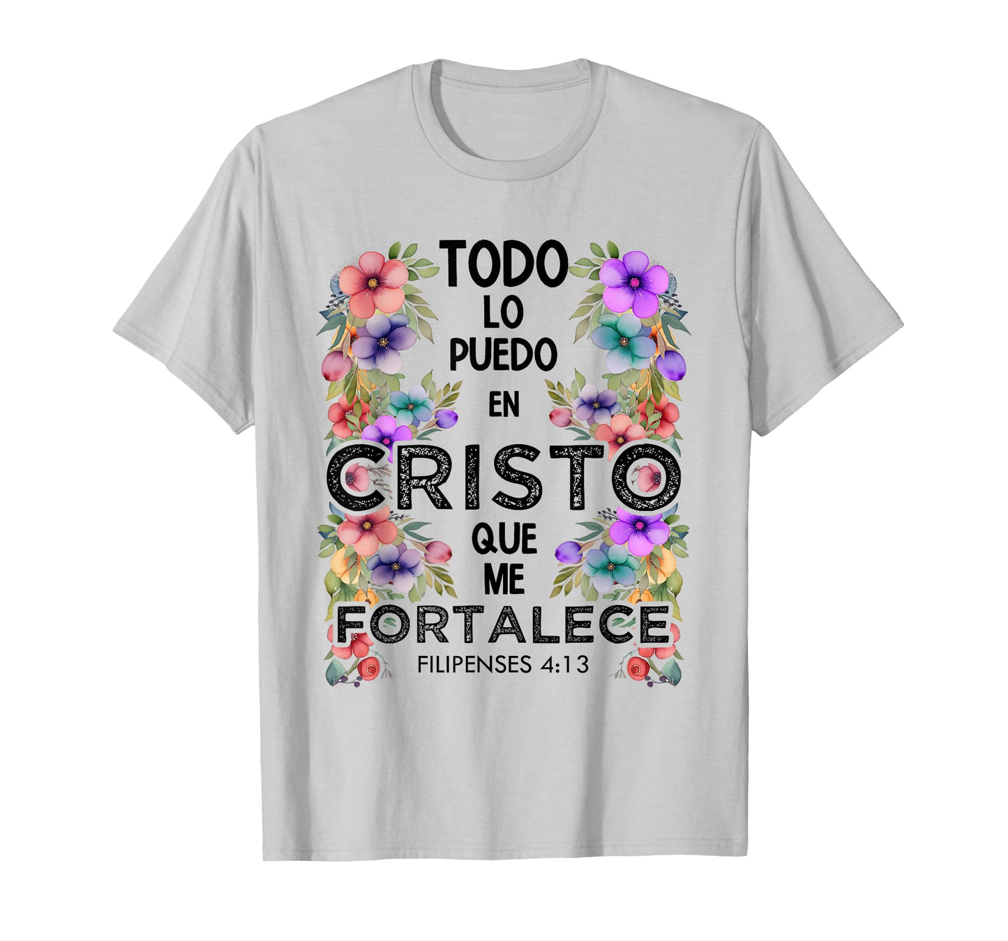 Philippians 4:13 Spanish Christian Bible Verse Jesus Christ T-Shirt