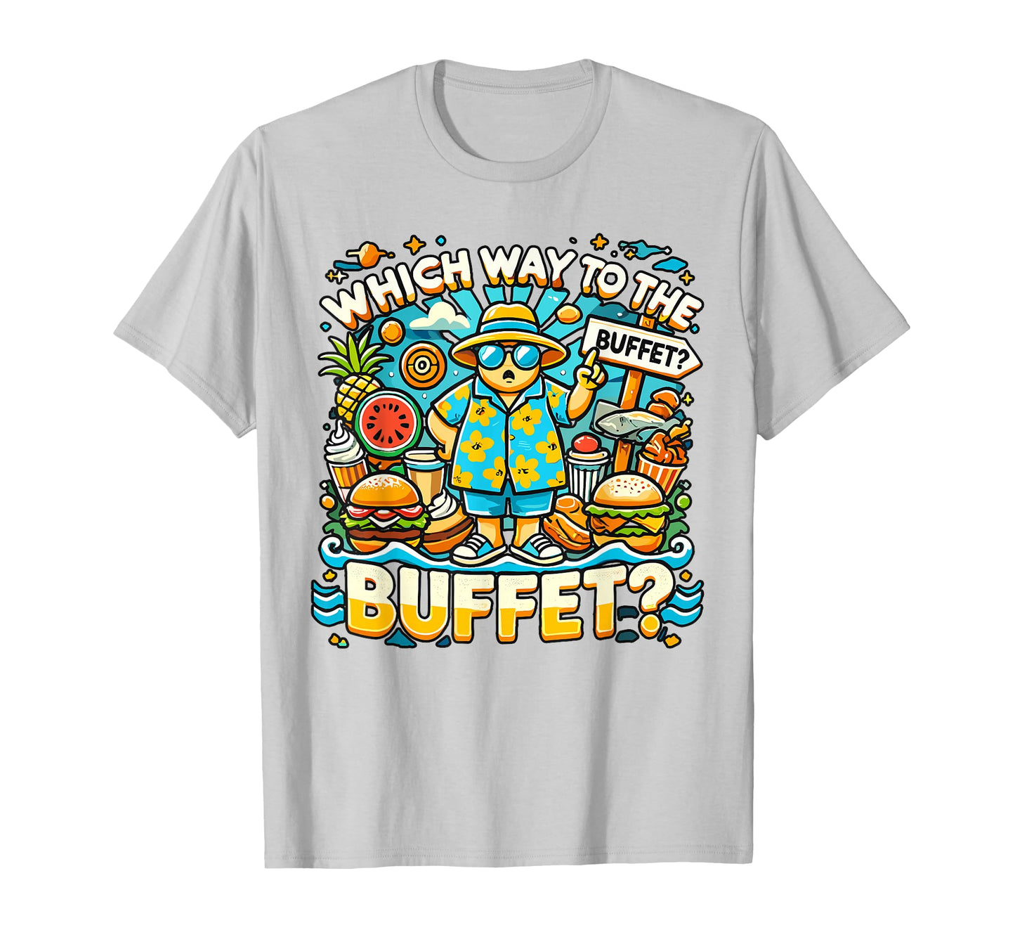 Funny Cruise Which Way To The Buffet Cruise Lovers Travelers T-Shirt