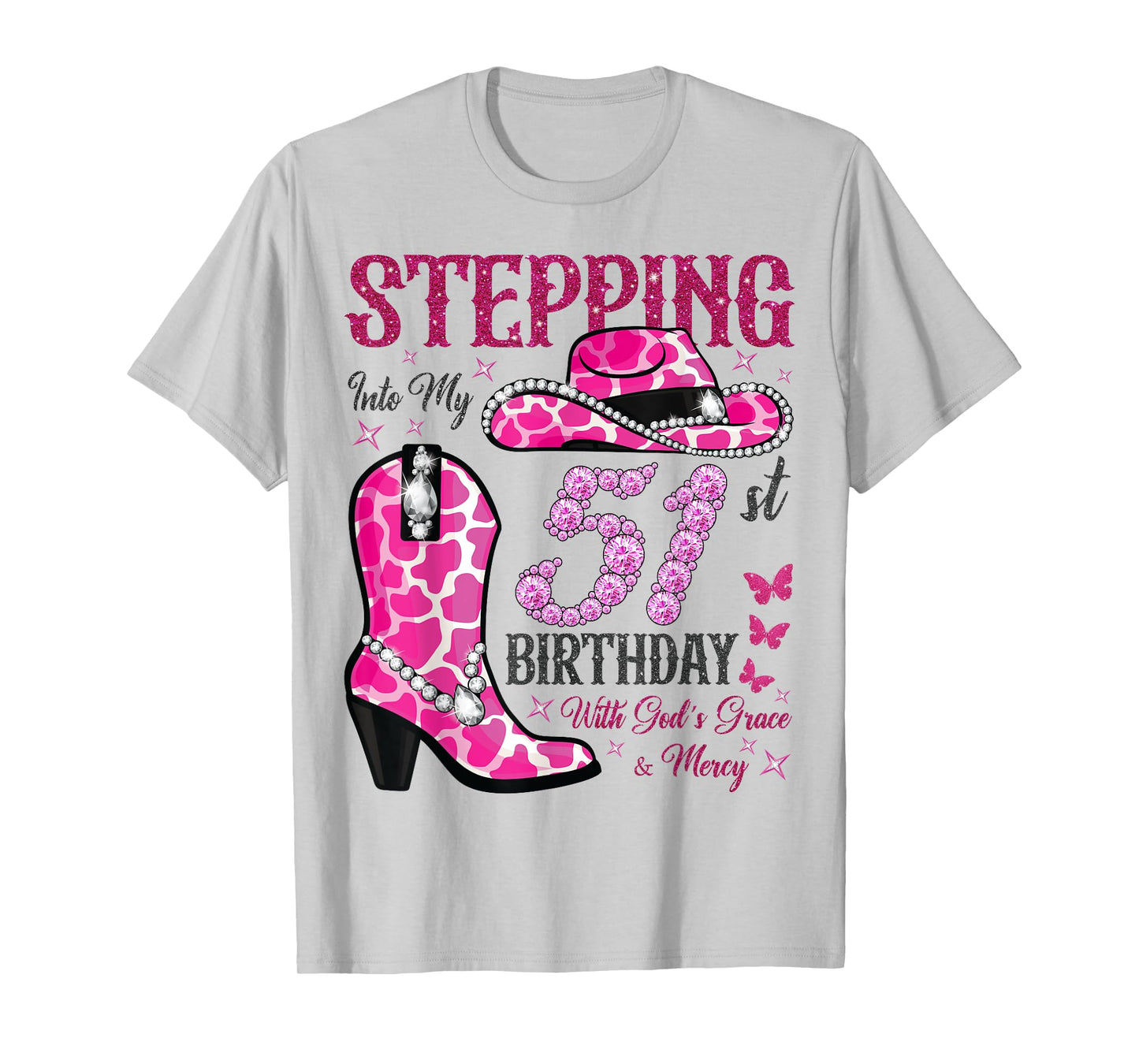Stepping Into My 51st Birthday With God's Grace and Mercy T-Shirt