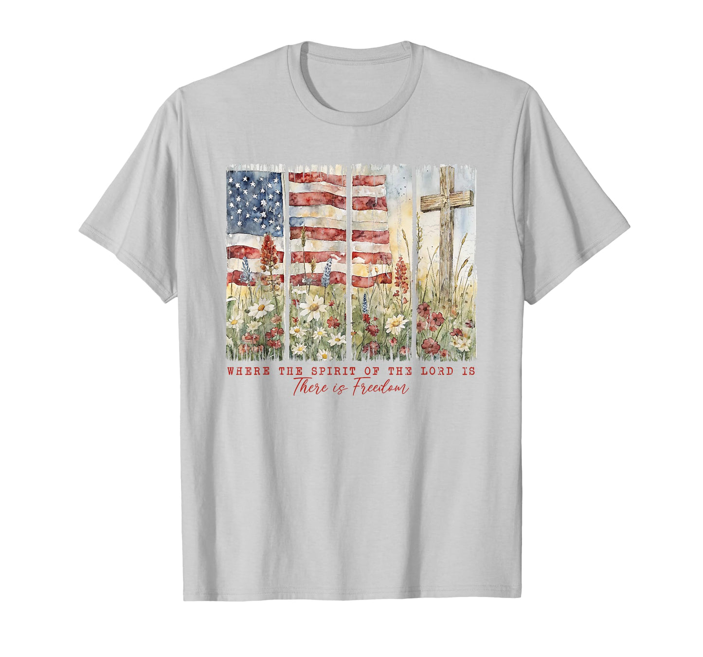 Where The Spirit Of The Lord Is There Is Freedom T-Shirt