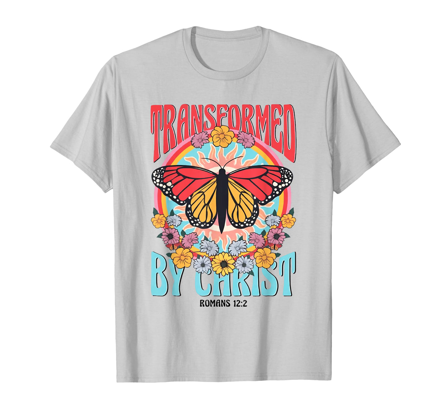 Transformed By Christ Butterfly Christian Jesus Faith Cross T-Shirt