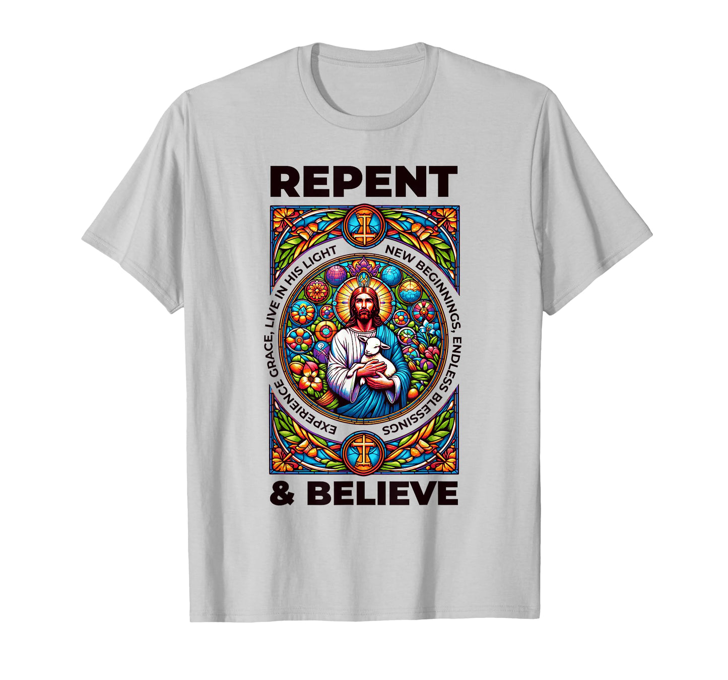 Repent And Believe! Bible Verses And Repentance T-Shirt