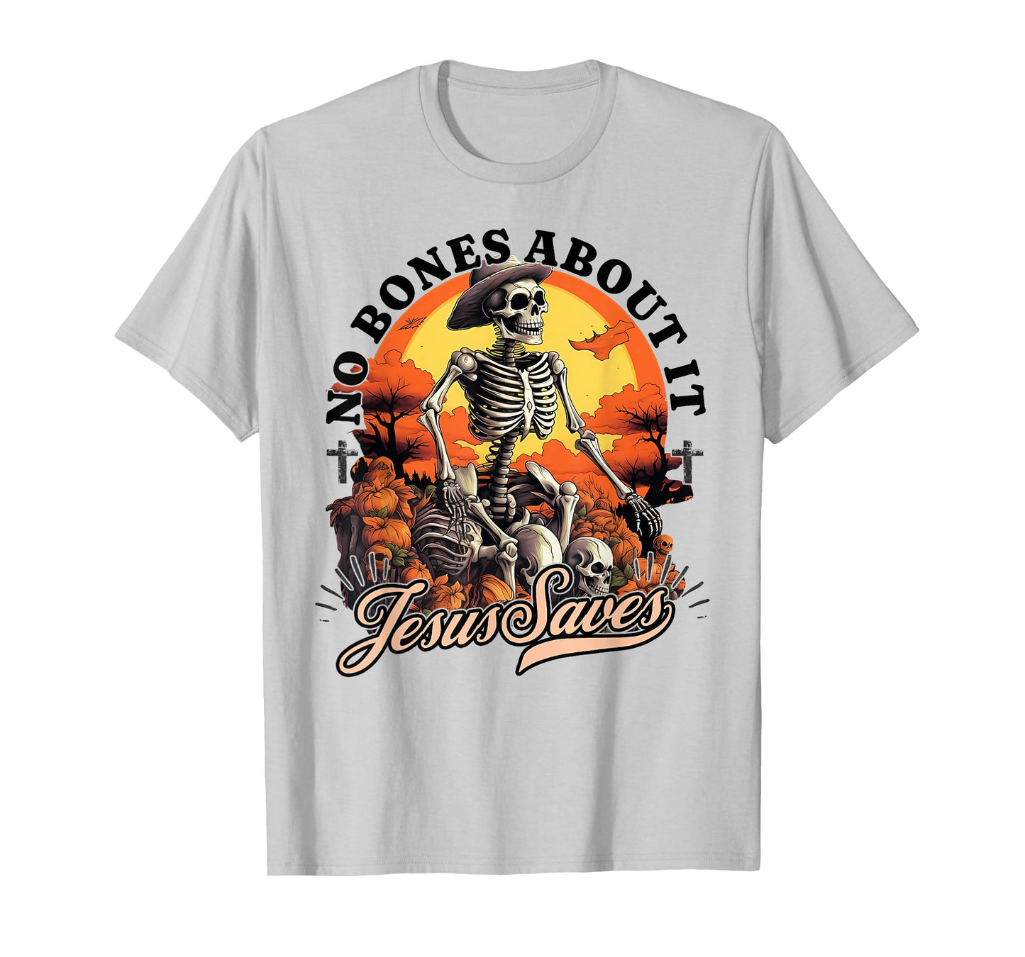 No Bones About It Jesus Saves Christian Halloween Men Women T-Shirt