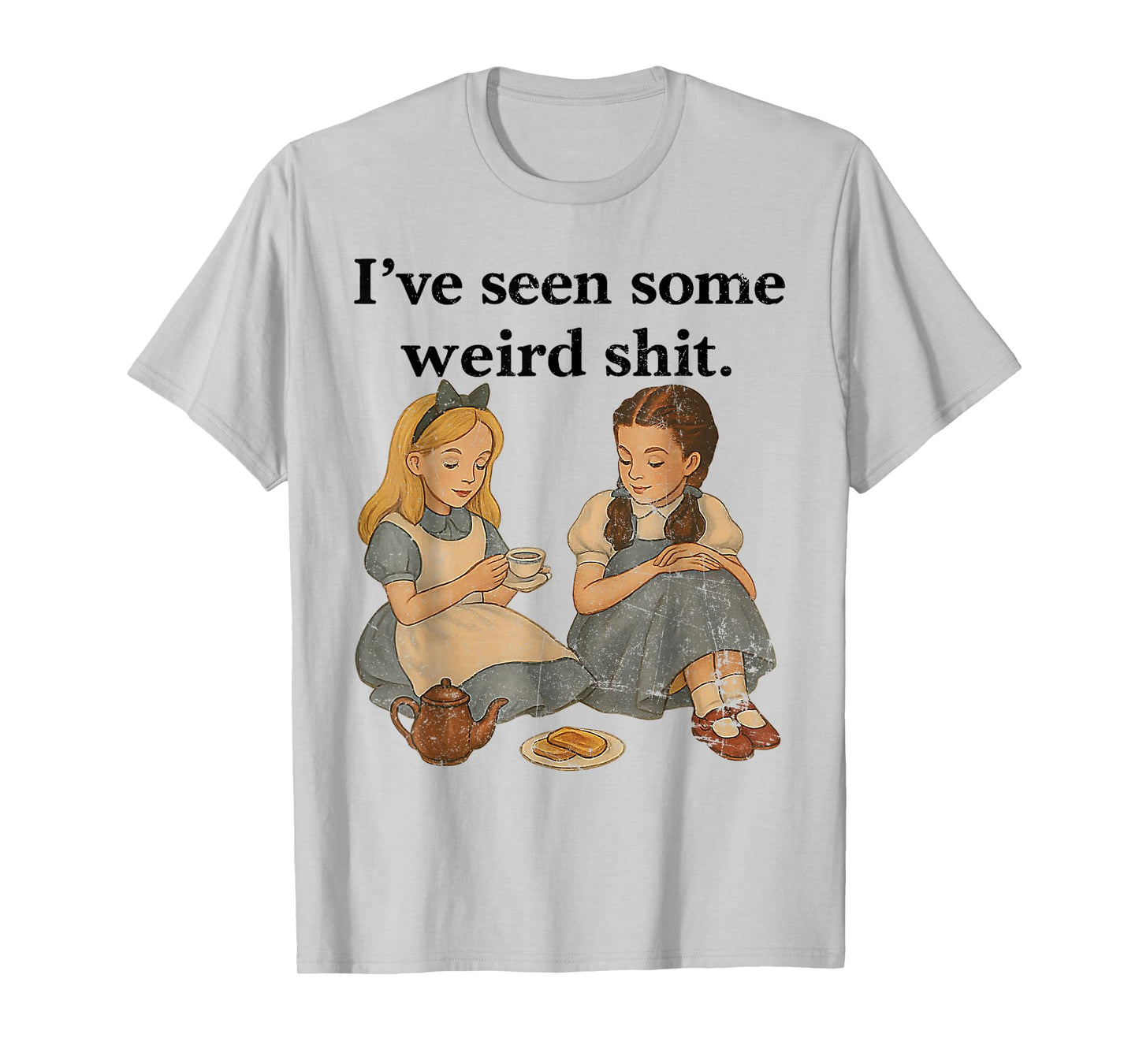 I’ve Seen Some Weird Shit Vintage Funny Girl Women T-Shirt