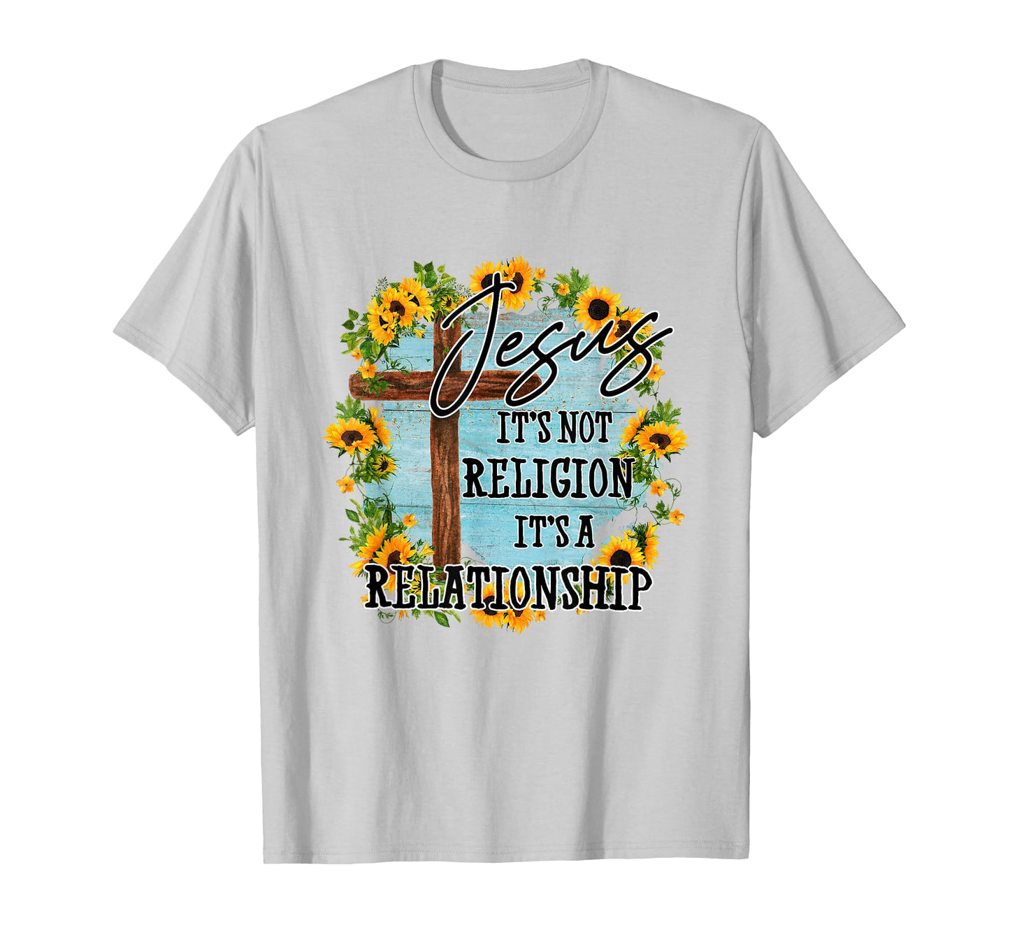 Jesus it's not religion its a relationship T-Shirt