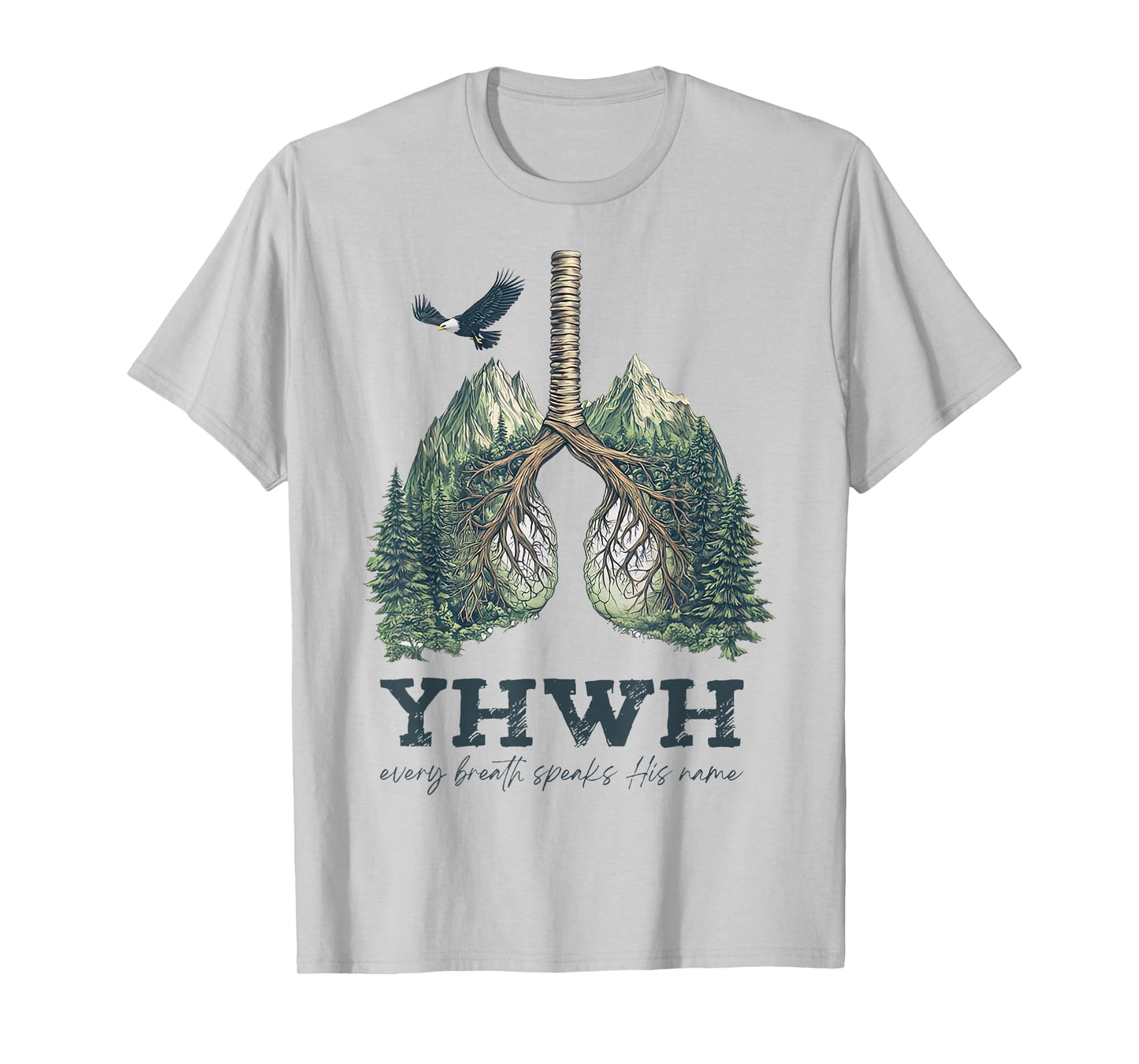 YHWH Lungs Christian Every Breath Speak His Name Bible Verse T-Shirt