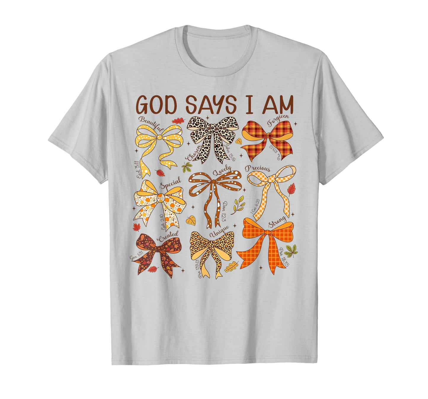 God Says I Am Christian Faith Bow Scripture Verse T-Shirt