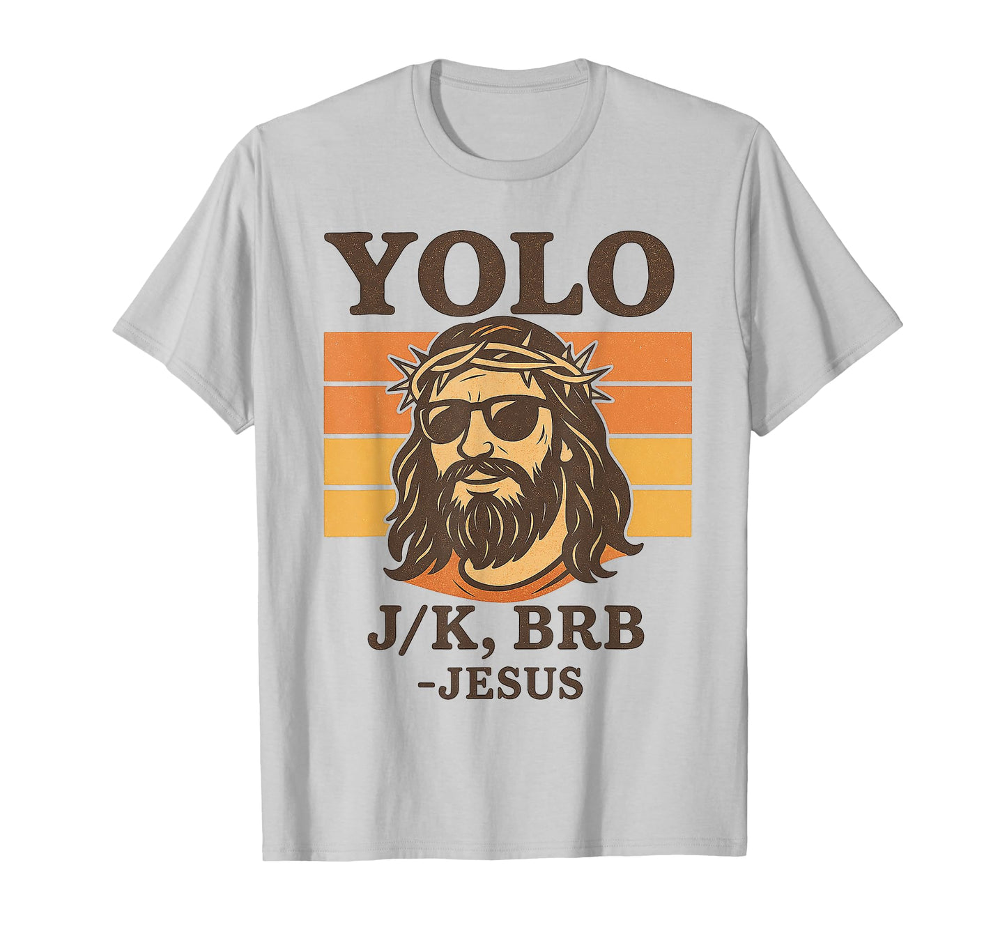 Funny Jesus YOLO JK BRB Retro Christian Easter Gifts T-Shirt