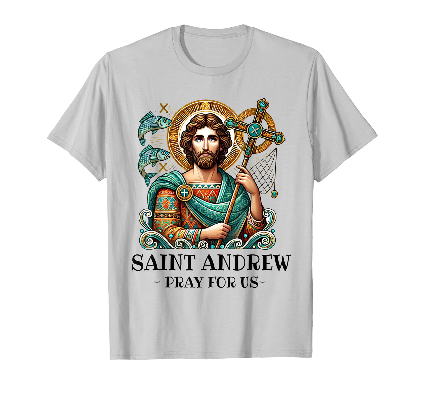 St Andrew Fishing Patron Saint of Fisherman Catholic Saint T-Shirt