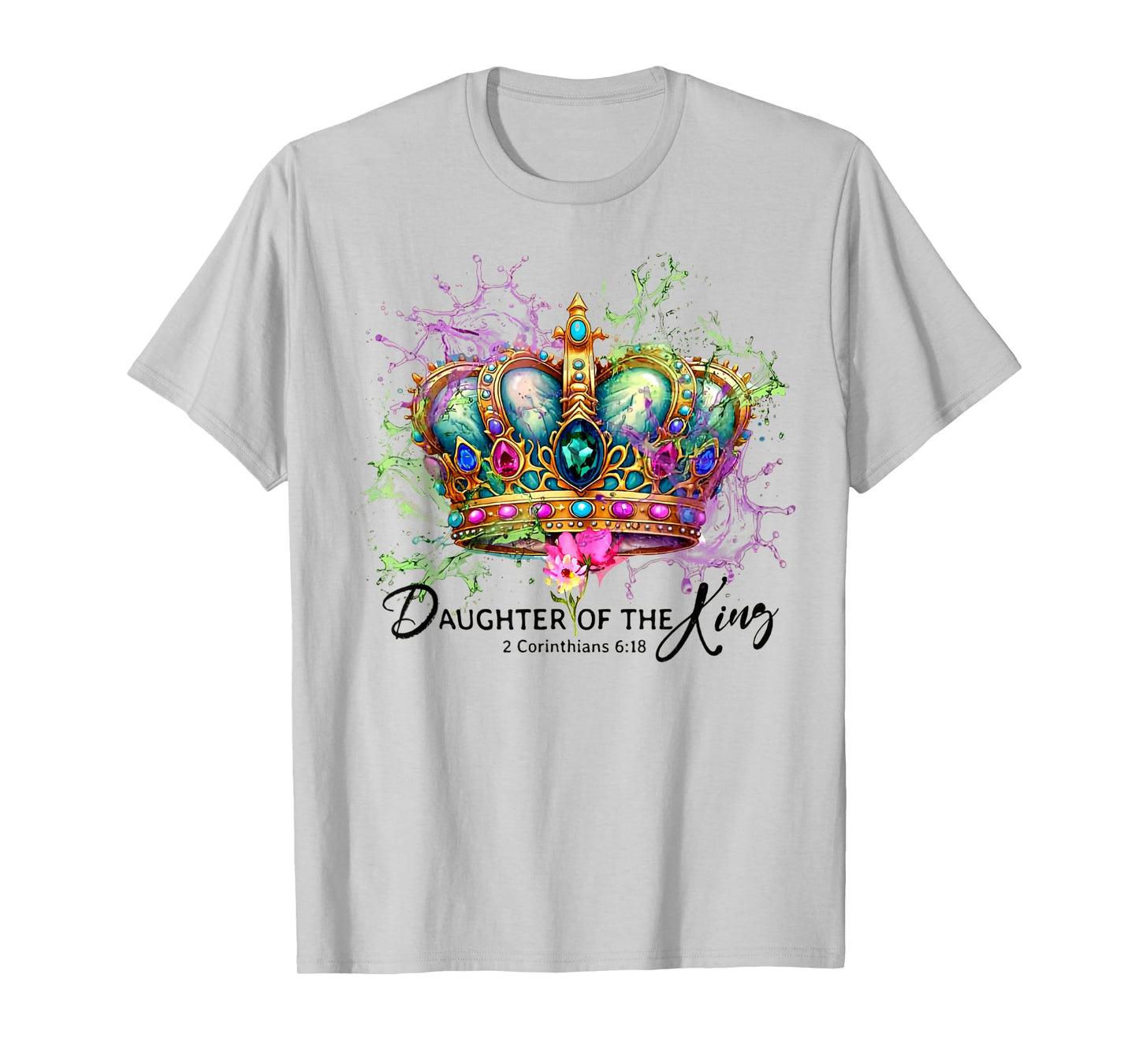 Daughter Of The King Christian Bible Verse Warrior Princess T-Shirt