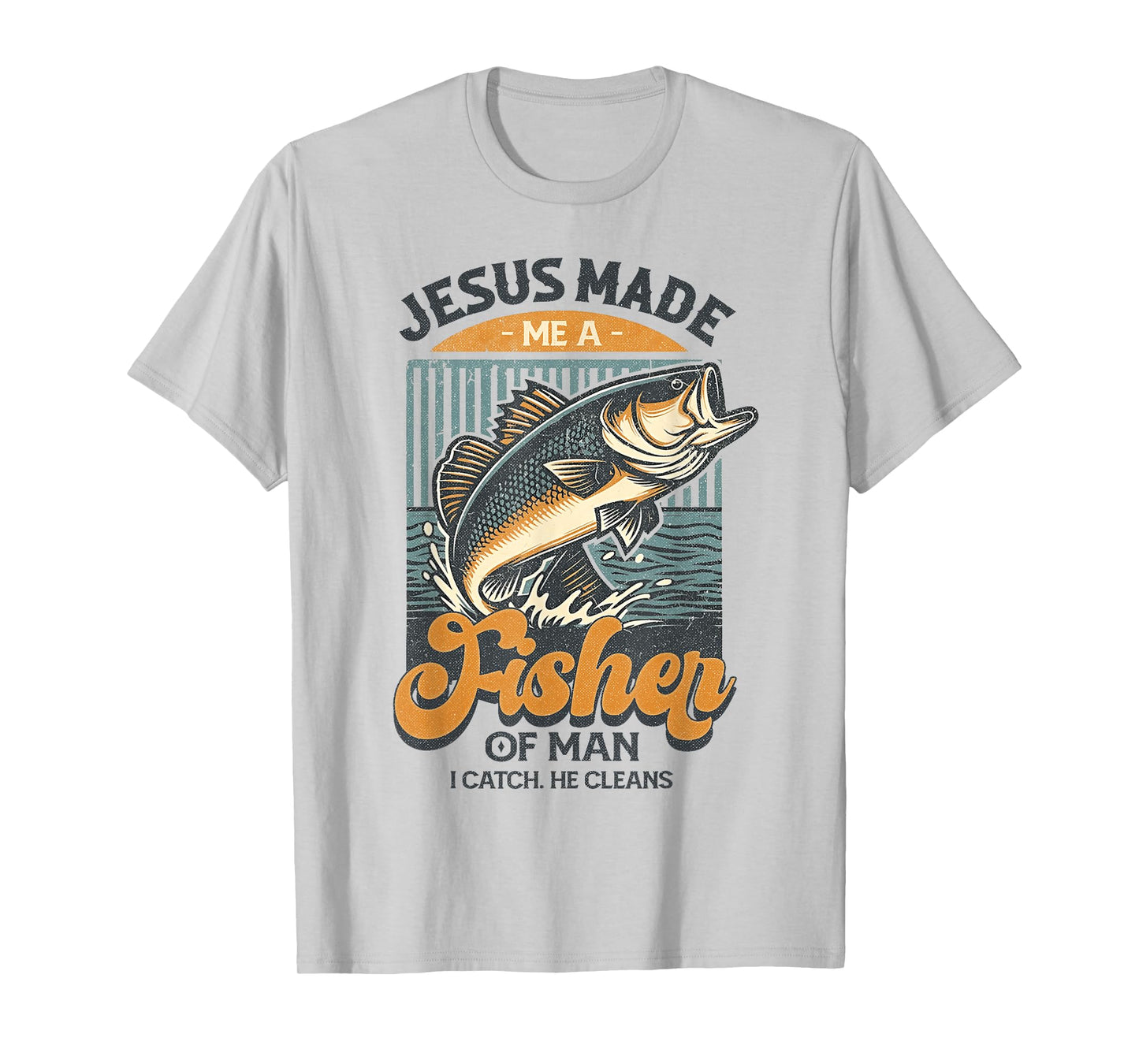 Jesus Made Me A Fisher of Men Vintage Christian Fisherman T-Shirt