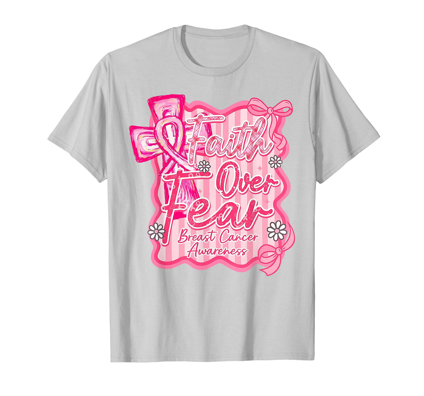 Preppy Faith Over Fear Coquette Pink Ribbon Breast Cancer T-Shirt