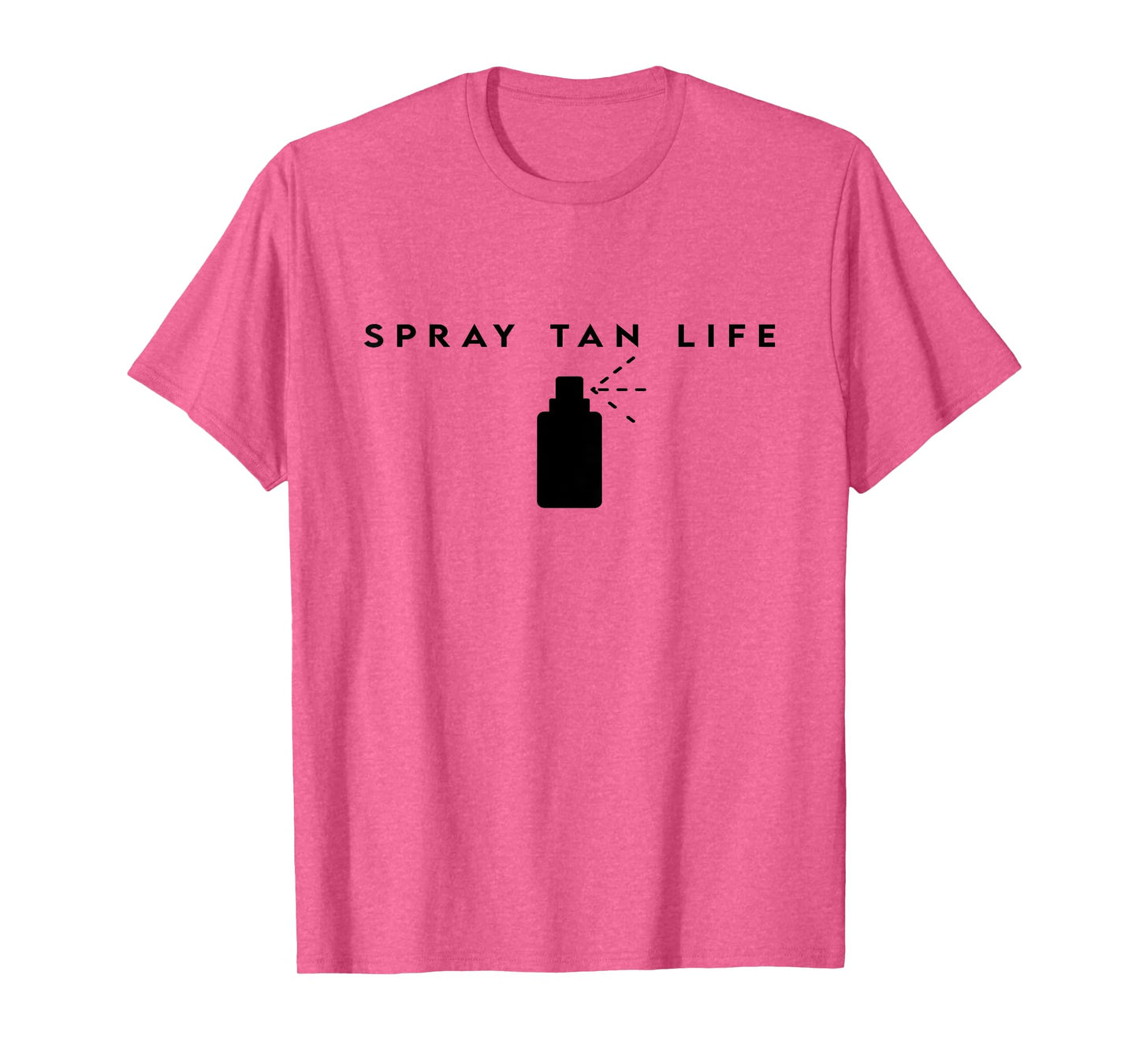 Spray Tan Life Spray Tanning Bronze Spray Tan Artist T-Shirt