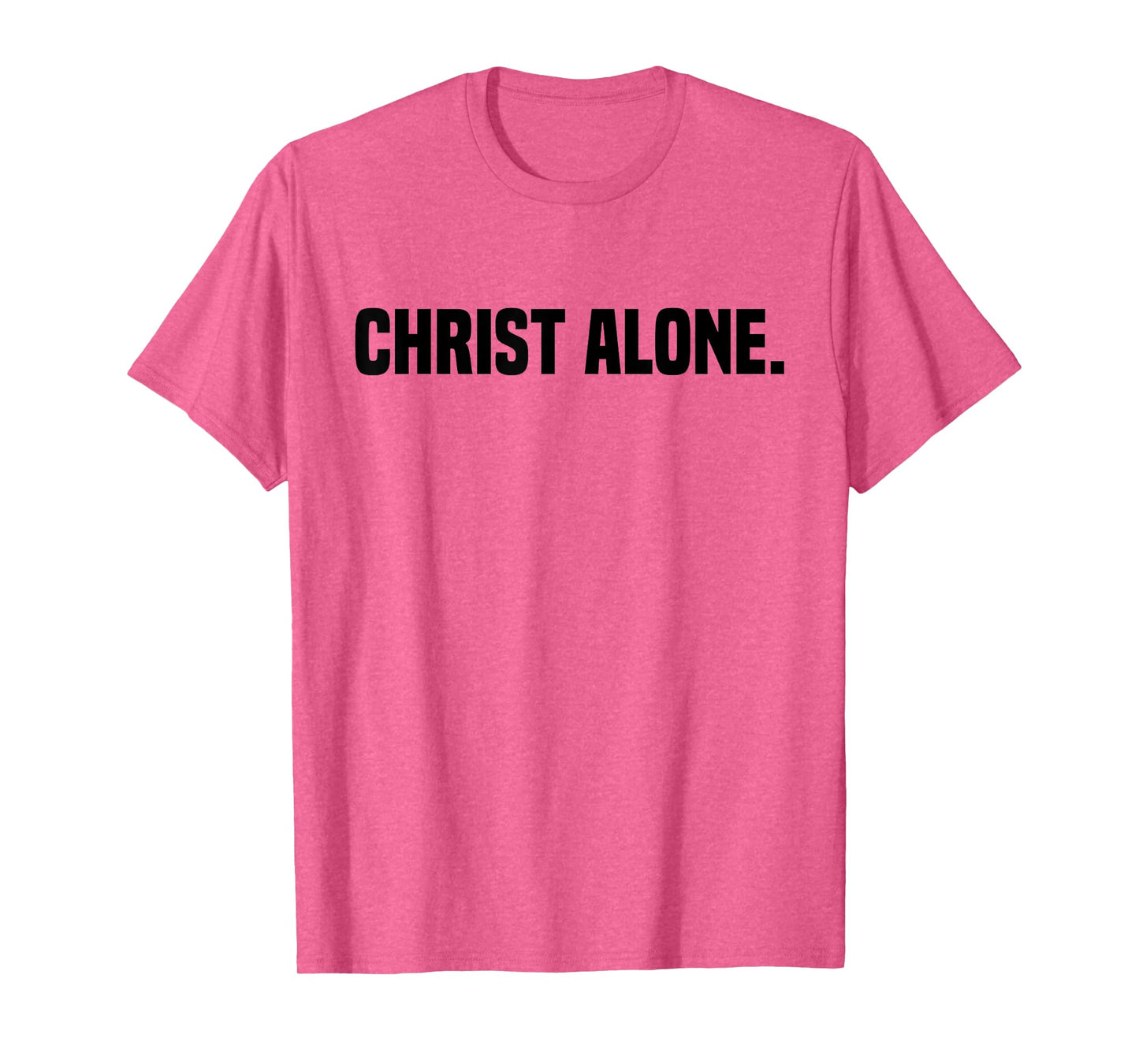 Christ Alone Christian Faith T-Shirt