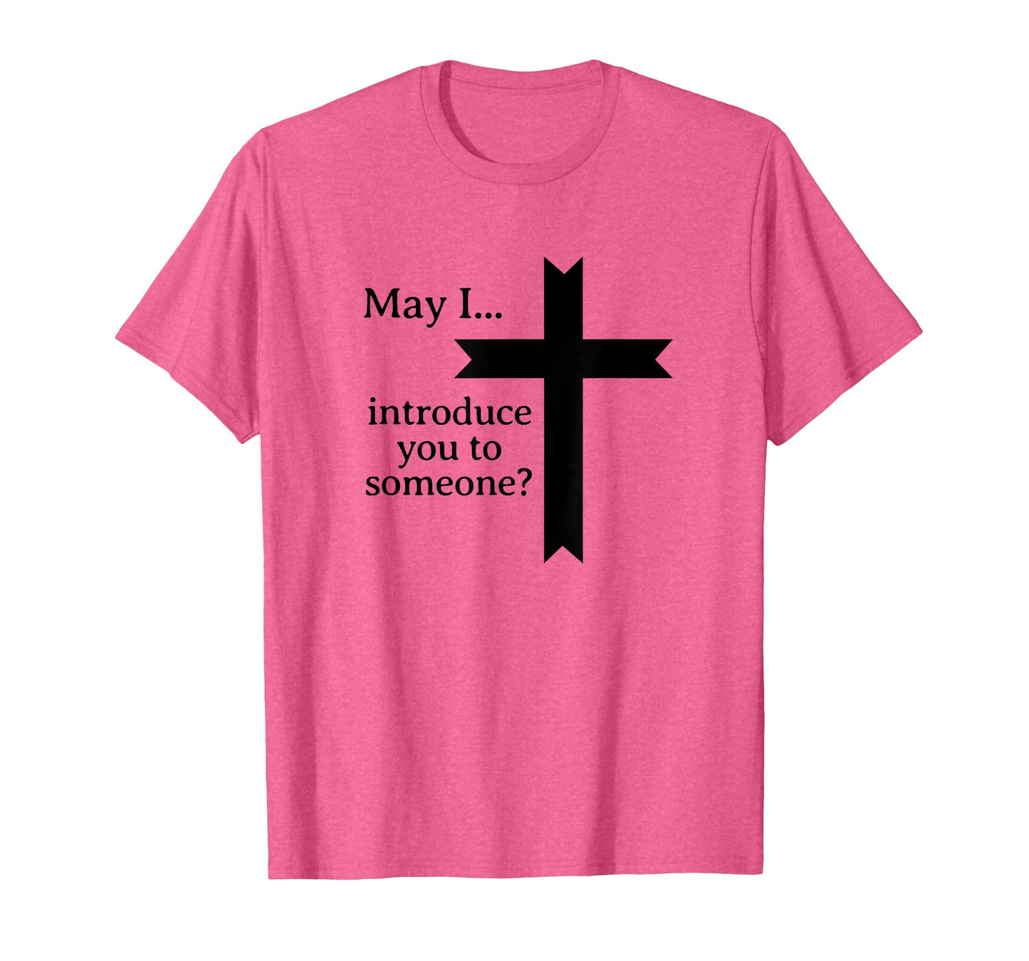 Jesus May I introduce you to someone Bible Funny Christian T-Shirt