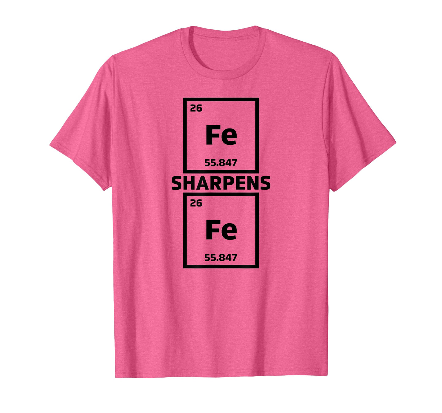 Cool Iron Sharpens Iron Periodic Elements Science - FE T-Shirt
