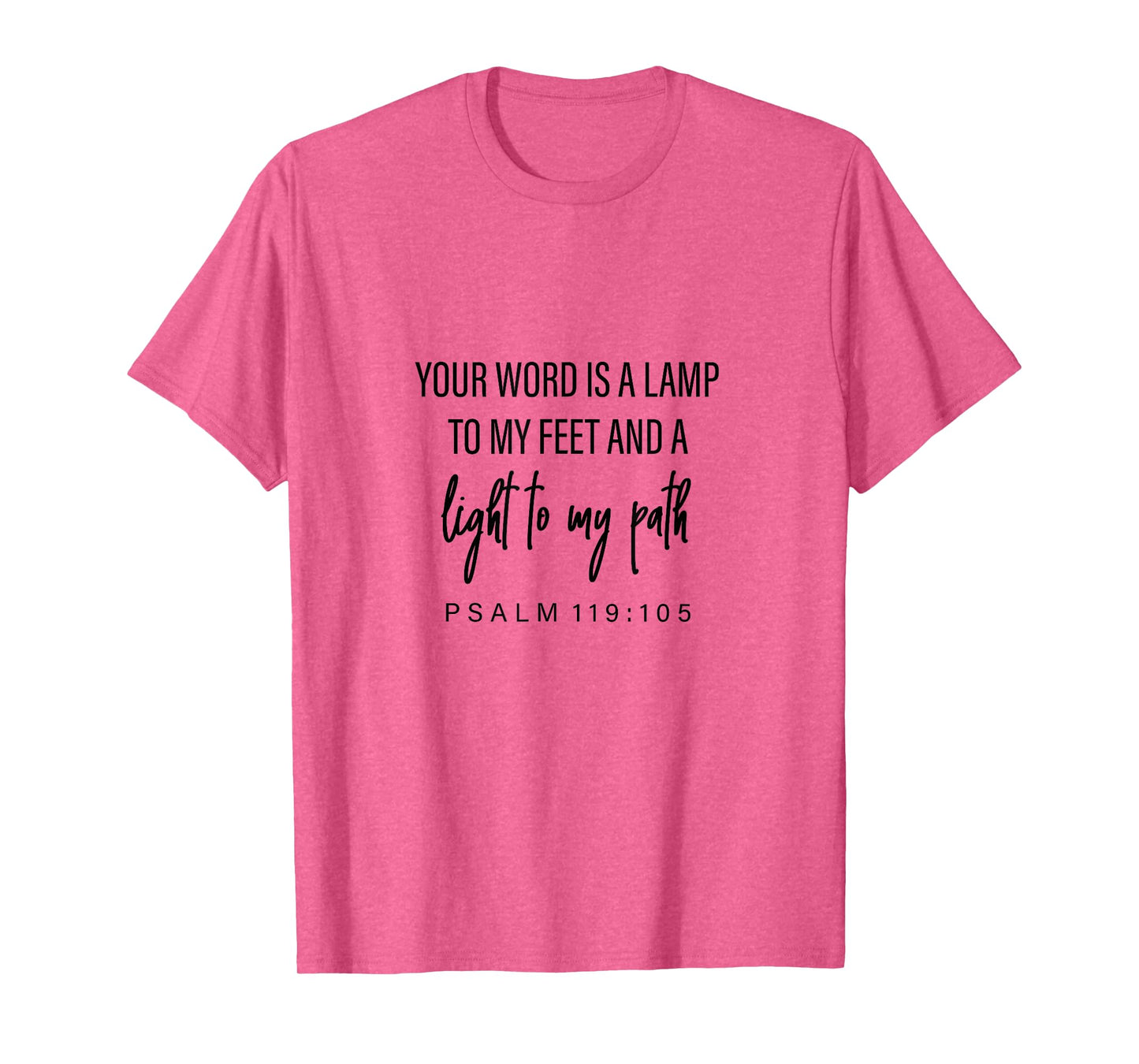 Psalm 119:105, Bible Verse, Gift For Women & Men, Christian T-Shirt