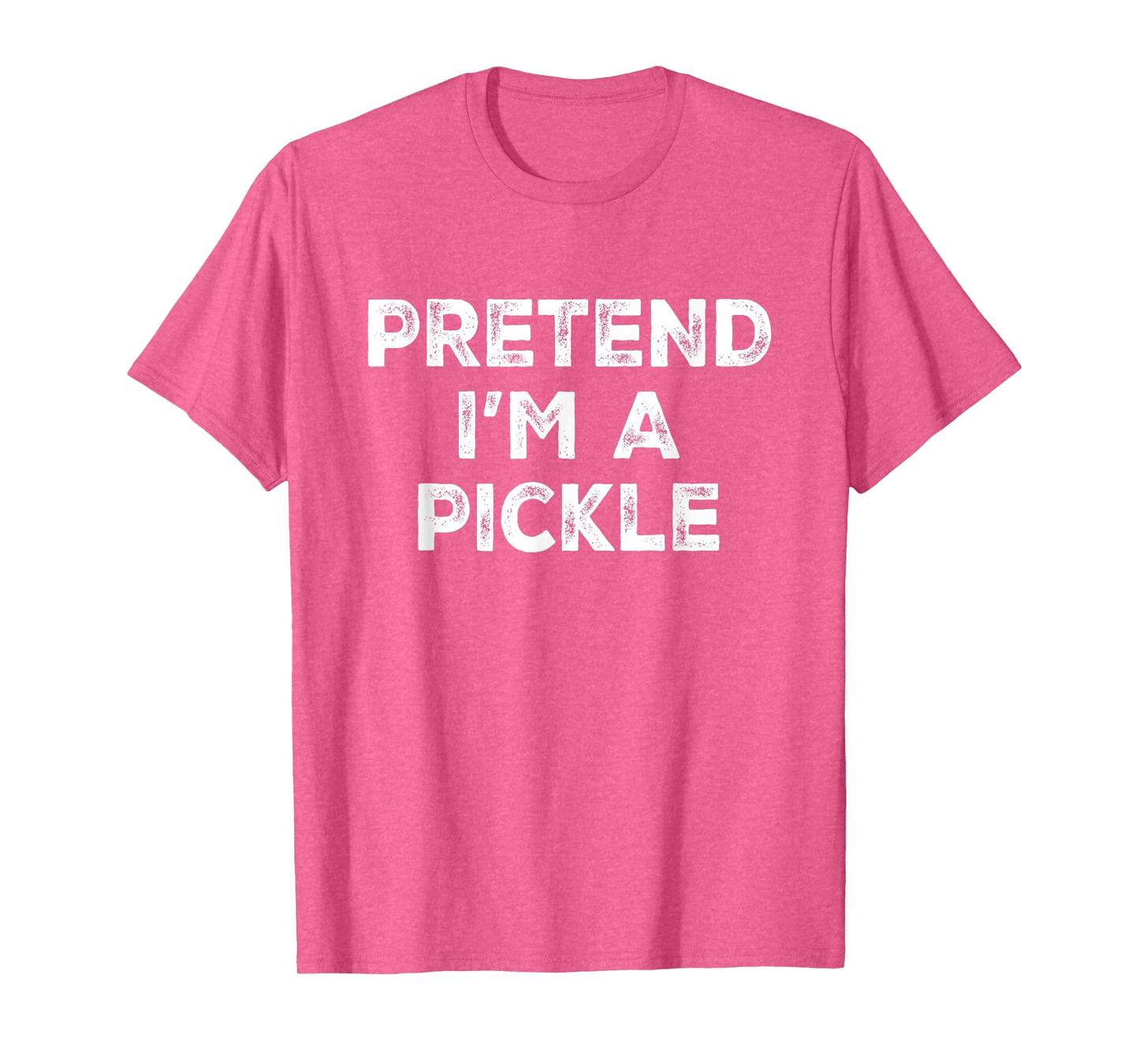 Pretend I'm A Pickle Lazy Halloween Costume T-Shirt