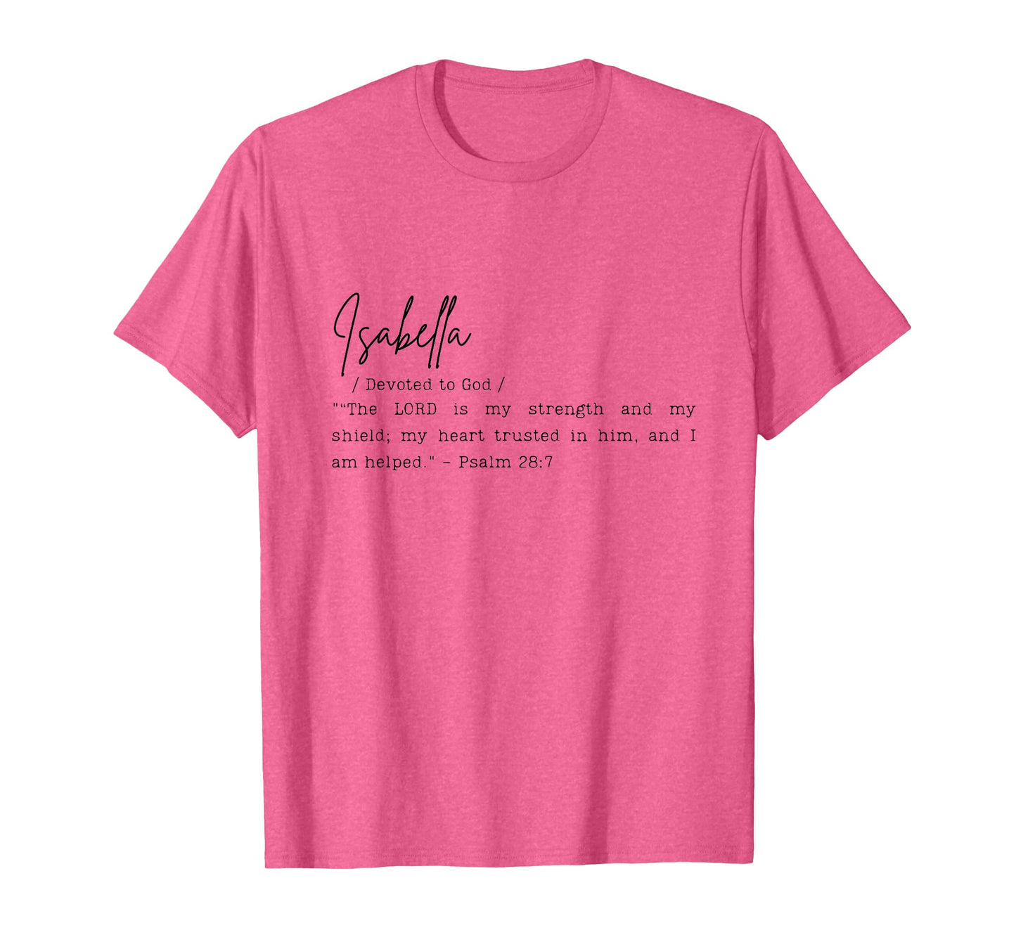 Isabella Name Meaning Bible Verse Art Devoted To God Gift T-Shirt