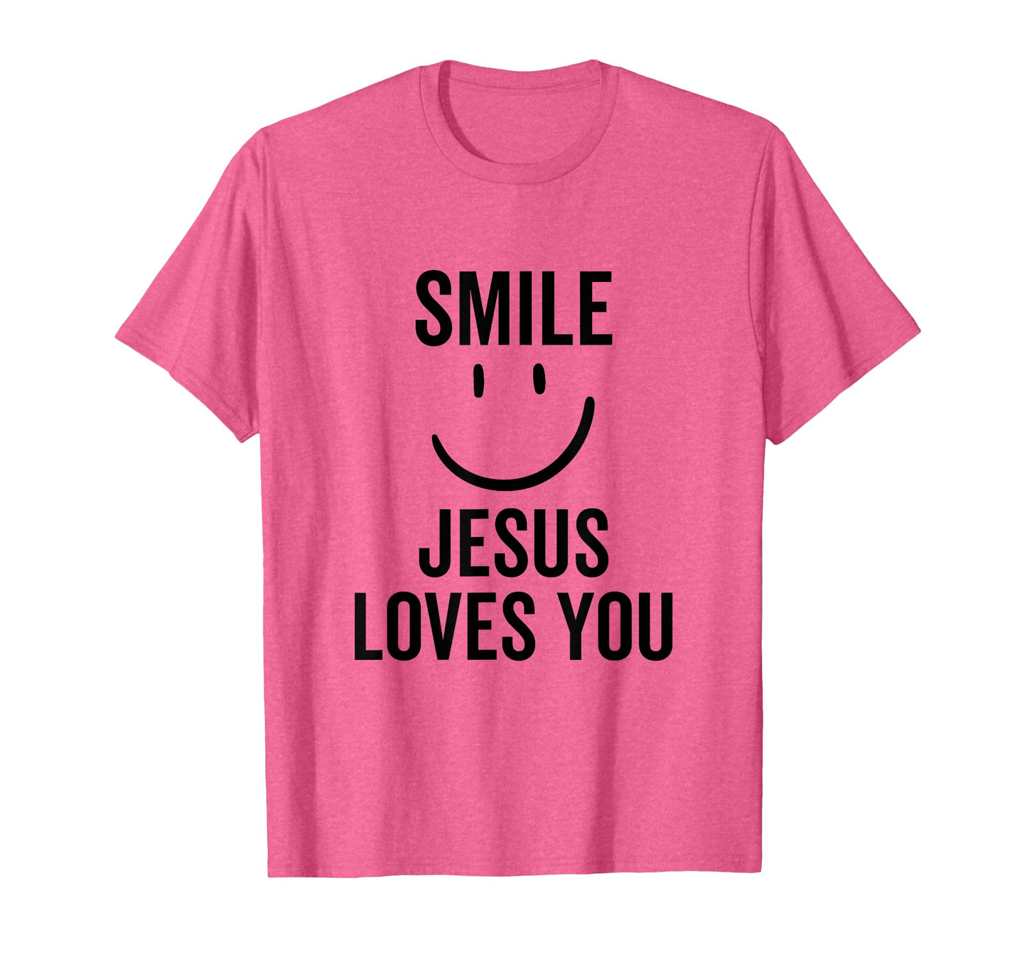 Smile Jesus Loves You Funny Faith God Christian T-Shirt