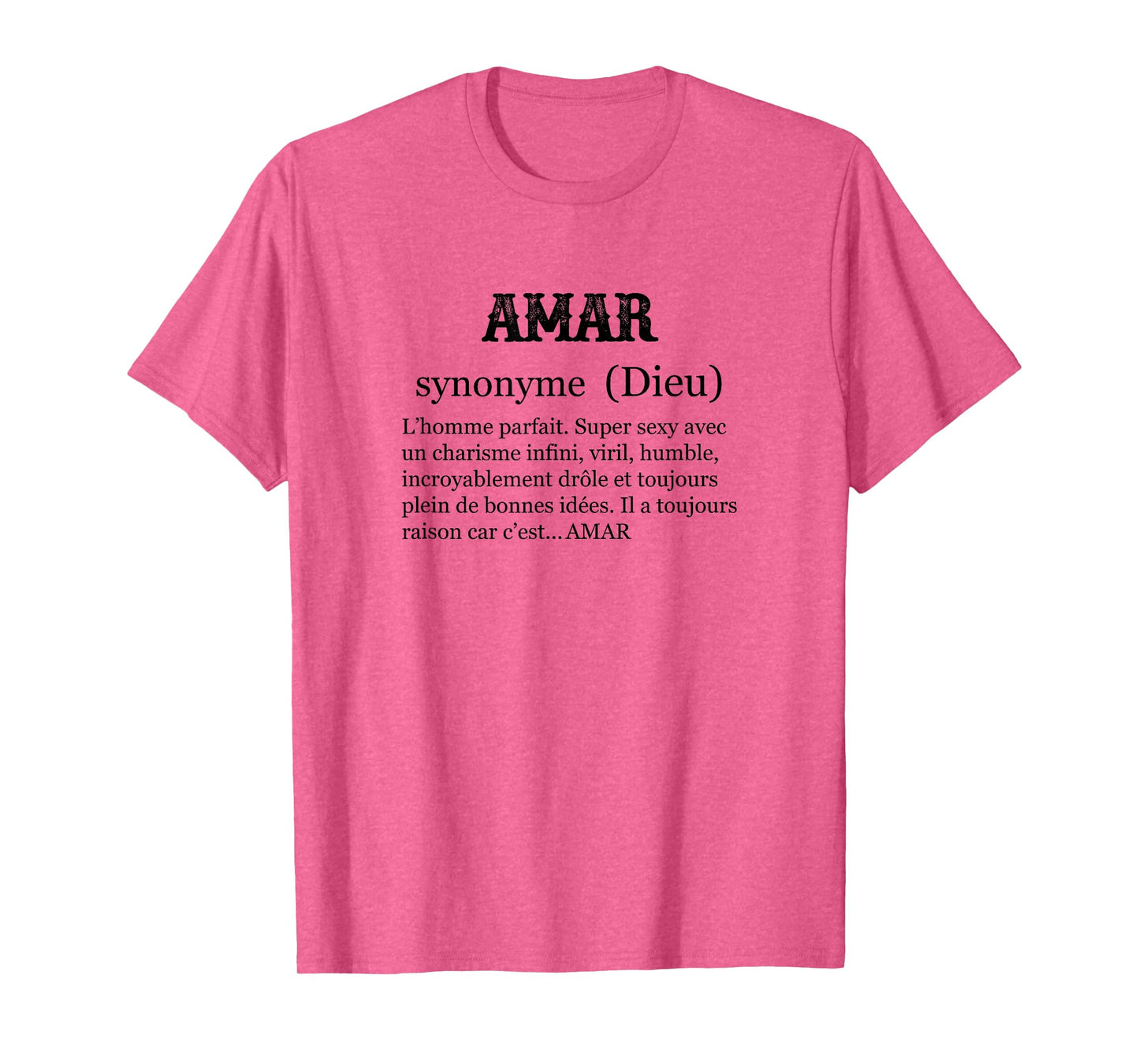 AMAR - First Name Definition | Synonym God - Funny Humor T-Shirt