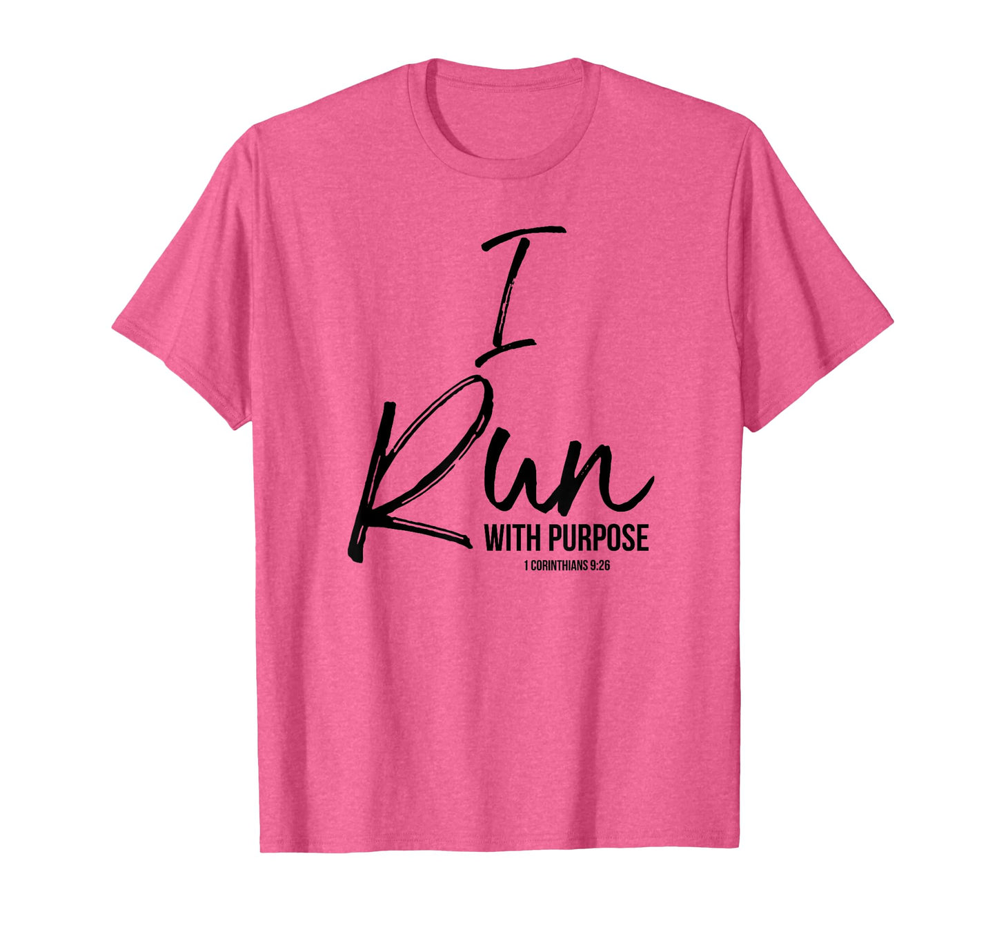 I Run with Purpose Shirt 1 Corinthians 9:26 Tee T-Shirt