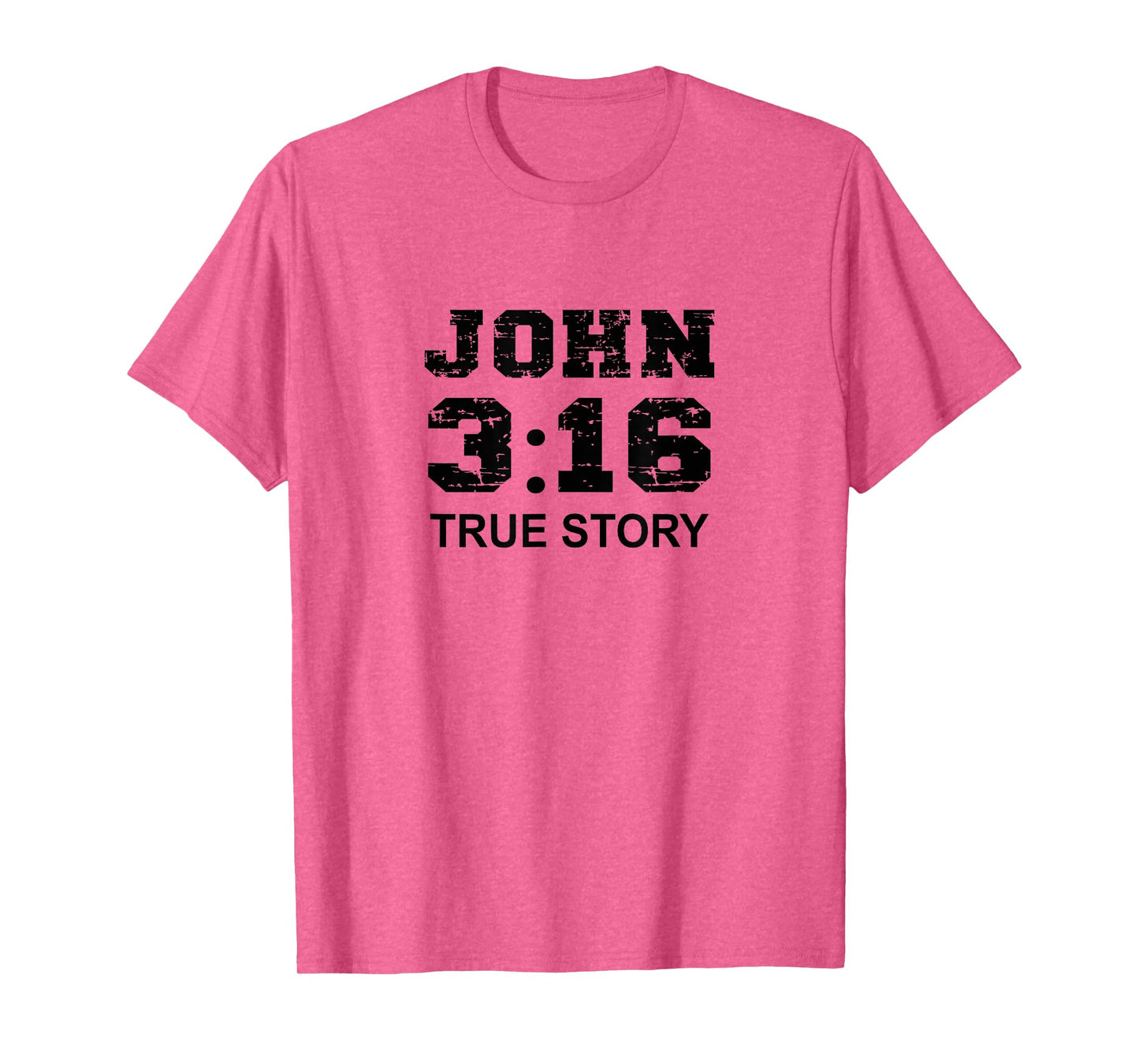 John 3 16 True Story, Faith, Bible Verse Christian women T-Shirt