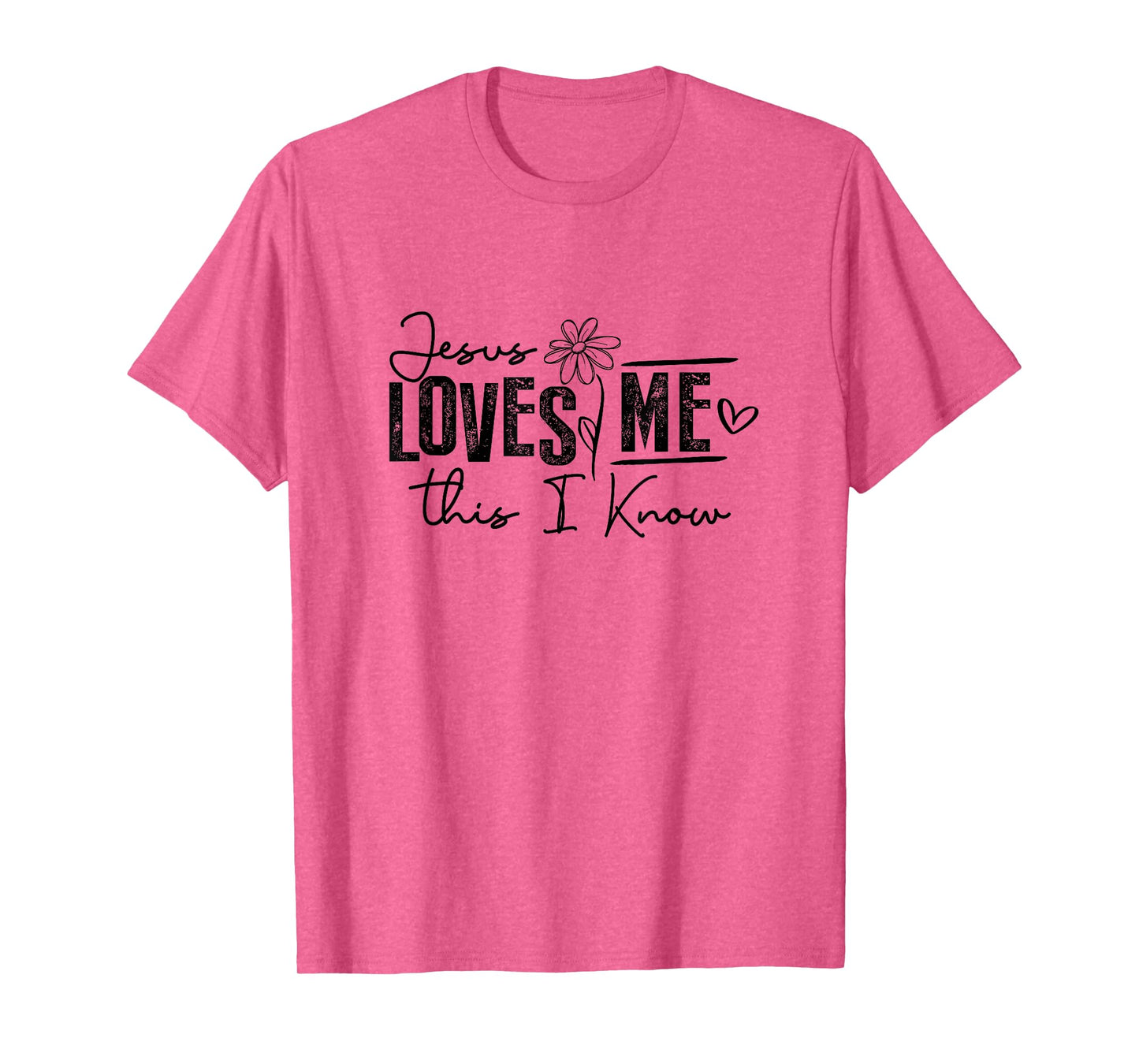 Jesus Loves Me This I Know Christian Faith Jesus God T-Shirt