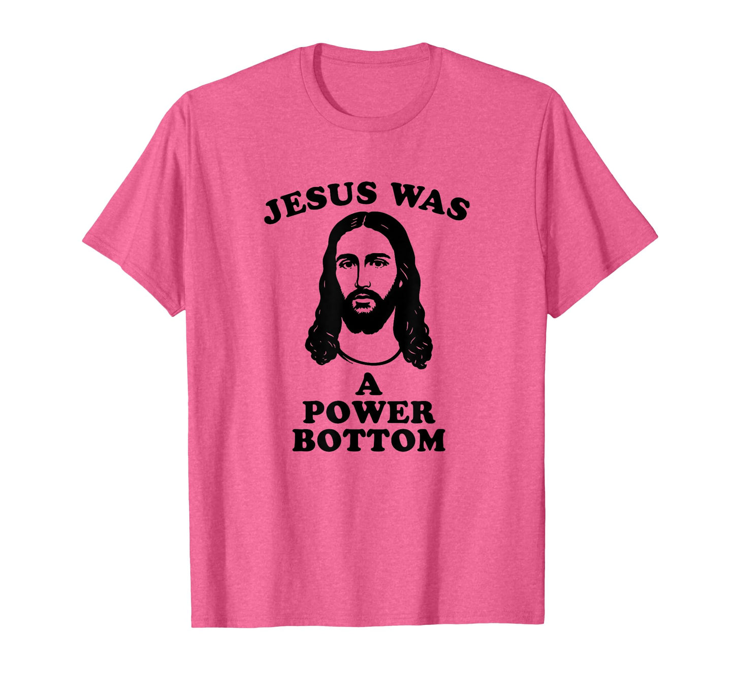 Jesus Was a Power Bottom Funny Pride Christmas Gag Gift T-Shirt