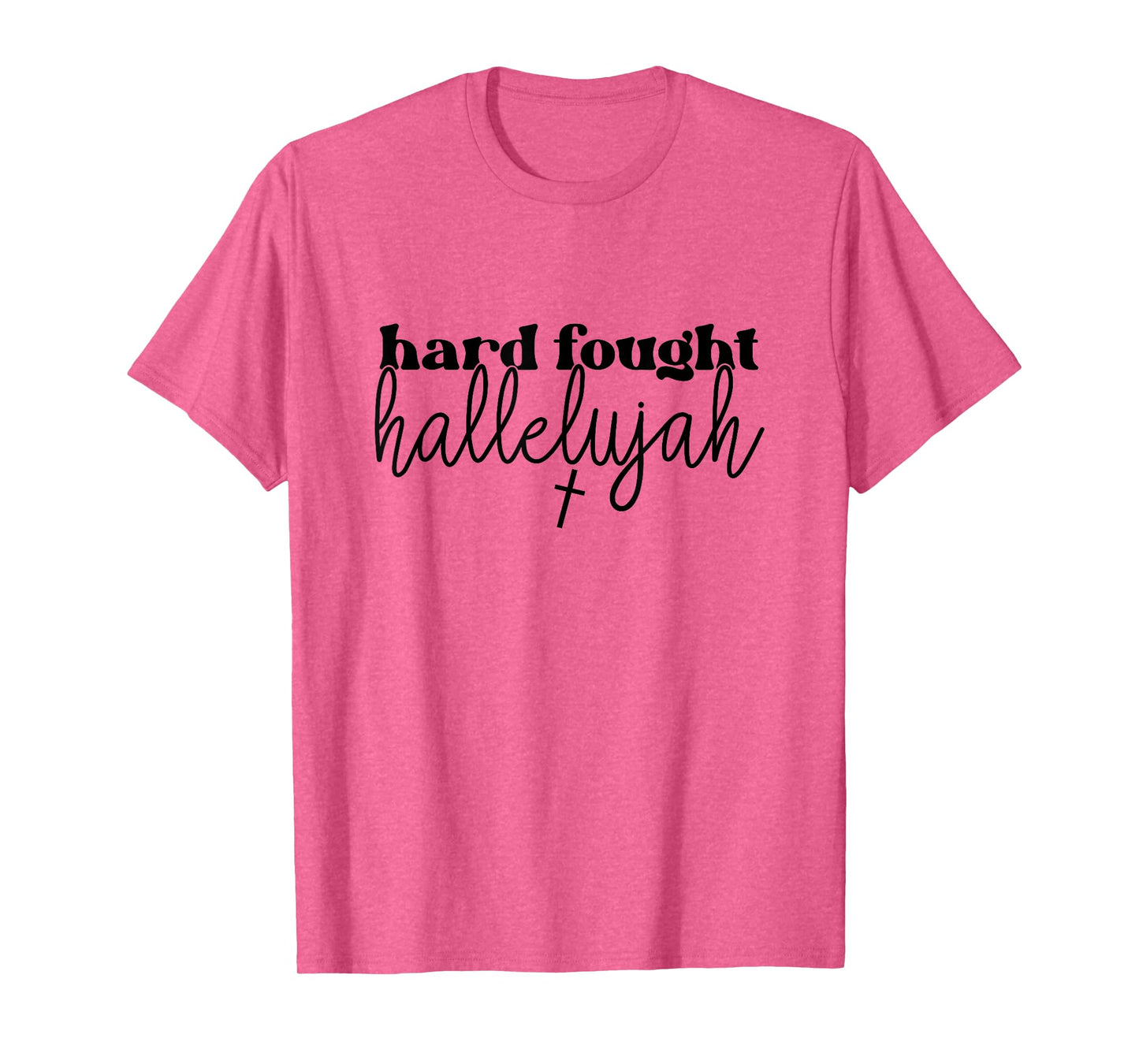 Hard Fought Hallelujah Retro Christian Bible Verse Her Women T-Shirt