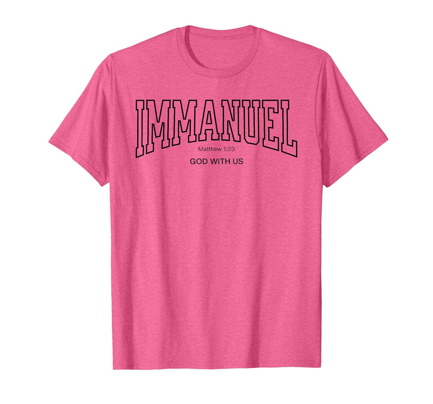 Immanuel College Font Christian, Matthew 1:23 God with Us T-Shirt