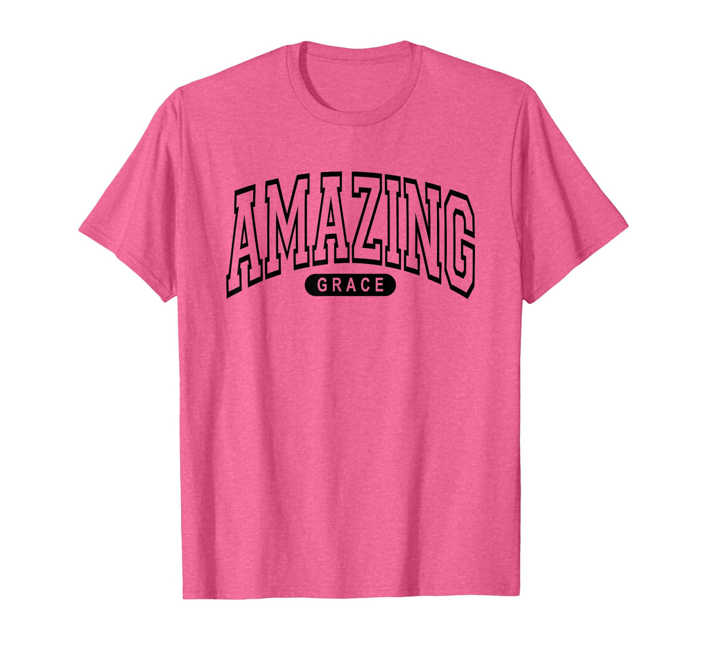 Amazing Grace - Christian Life, Arched College Varsity Style T-Shirt