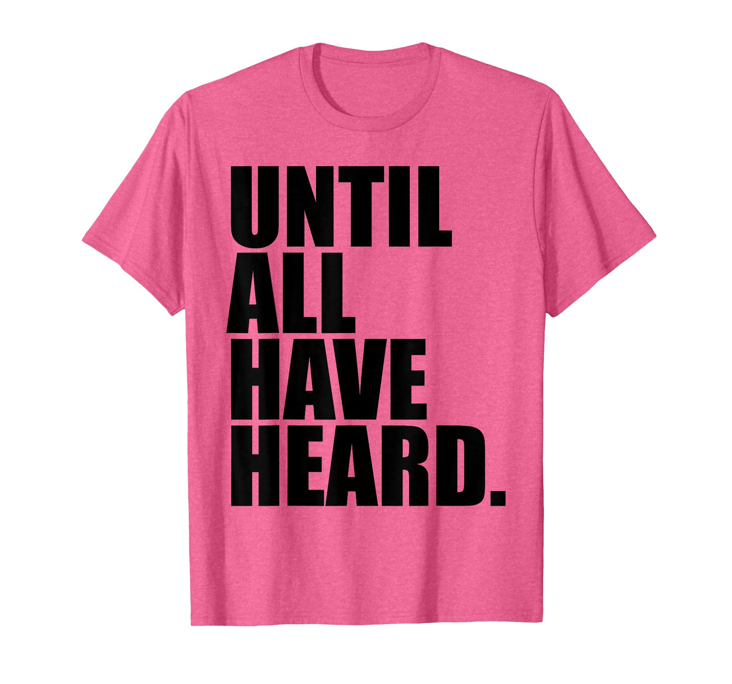 Until All Have Heard Christian Duty Jesus Christ God Lover T-Shirt