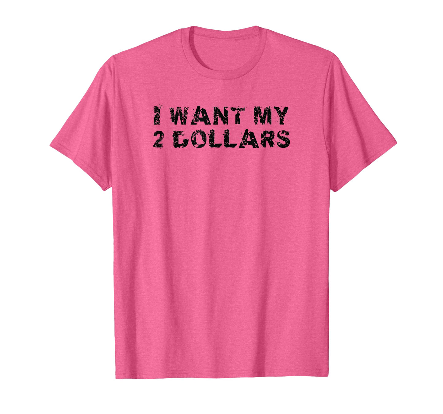 I Want My Two Dollars 2$ Movie Quote Retro 80s Vintage T-Shirt