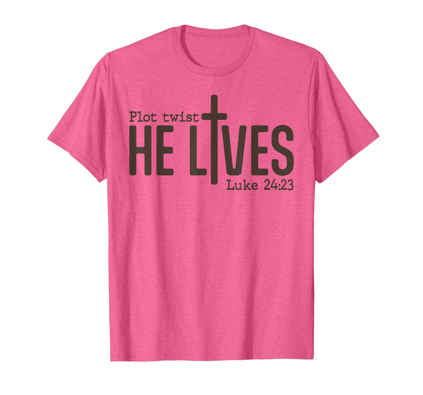Plot Twist He Lives Luke Funny Bible Christian T-Shirt