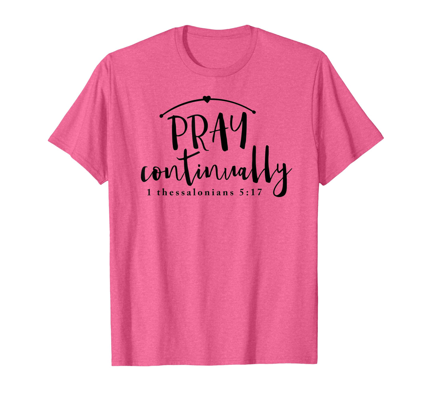 Pray Continually T-Shirt