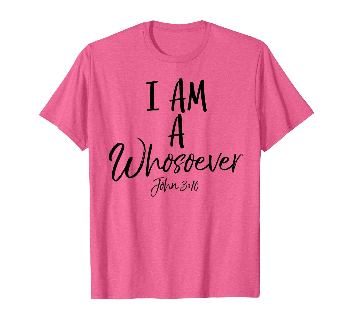 I am a Whosoever Shirt John 3:16 Vintage Bold Christian Tee T-Shirt