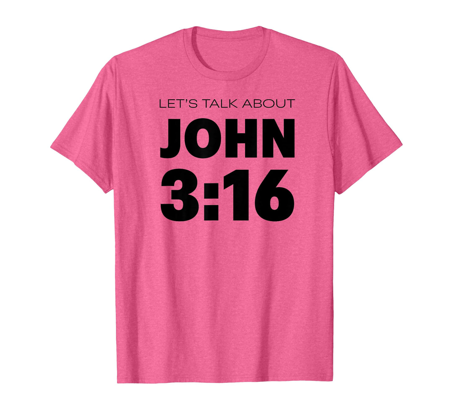 Bible Verse John 3 16 Bible Verse About God's Love On Back T-Shirt