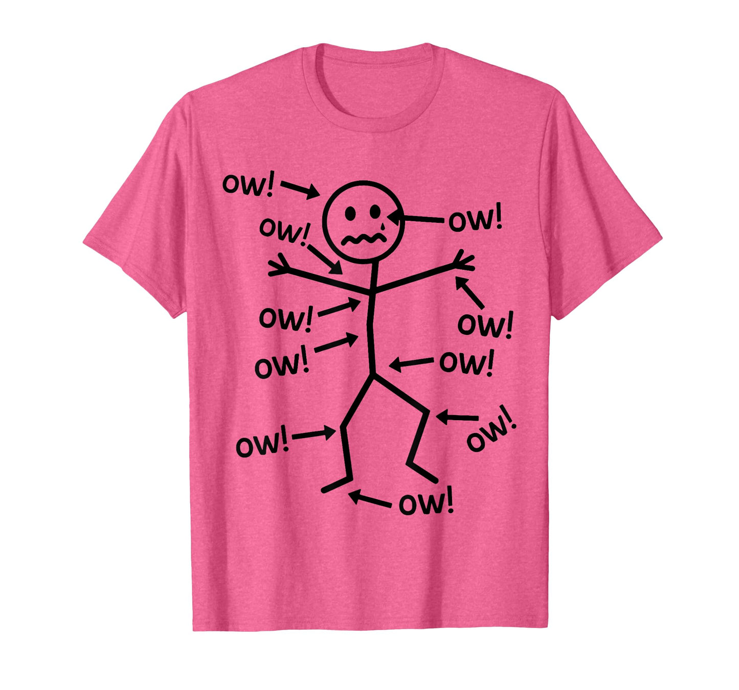 Funny Stick and Figure Ow Ow Ow Chronic Pain Humor Awareness T-Shirt