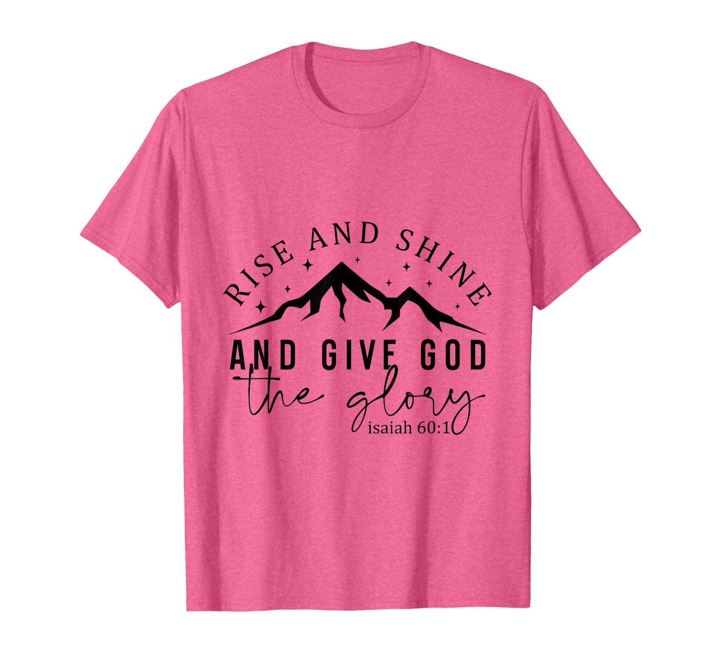 Give God Glory Christian Faith Quote Mountains T-Shirt